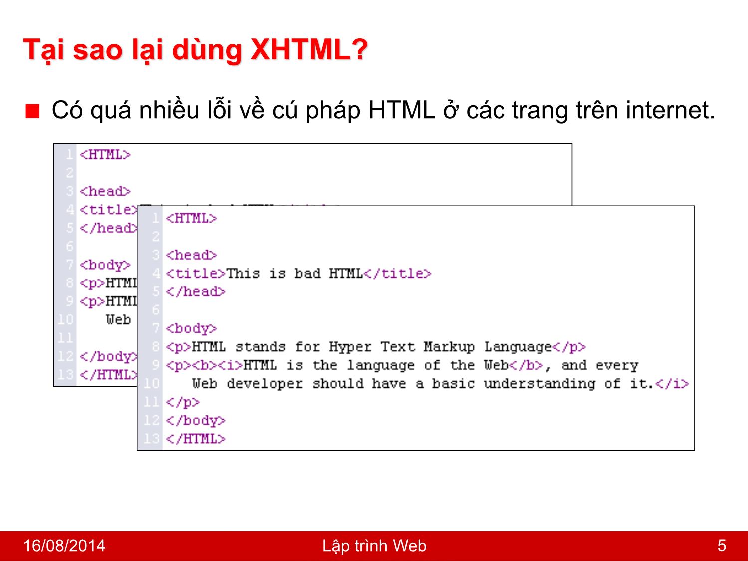 Bài giảng Lập trình Web - Bài 2: Ngôn ngữ XHTML - Nguyễn Hoàng Tùng trang 5