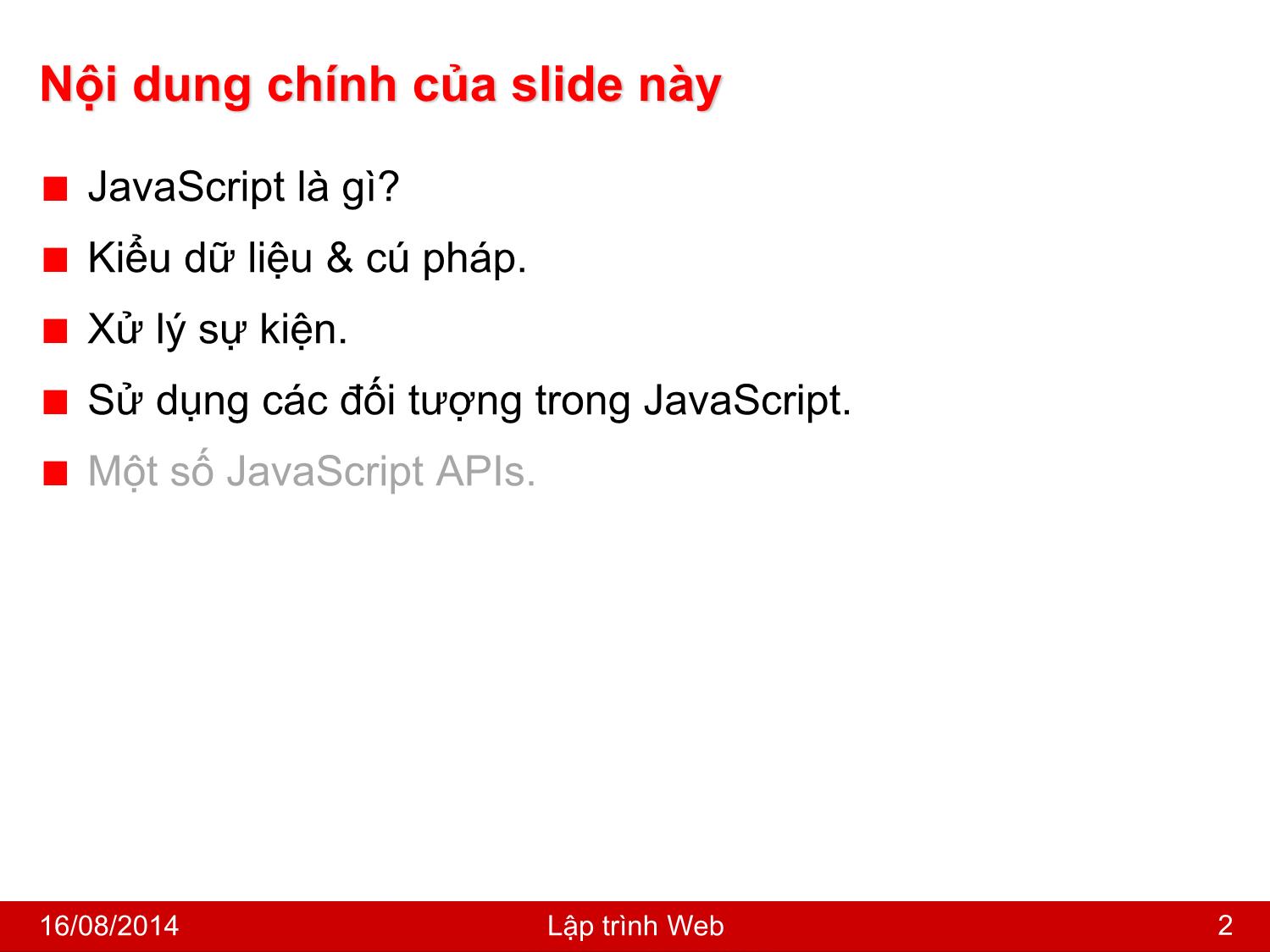 Bài giảng Lập trình Web - Bài 4: Cơ bản về Javascript - Nguyễn Hoàng Tùng trang 2