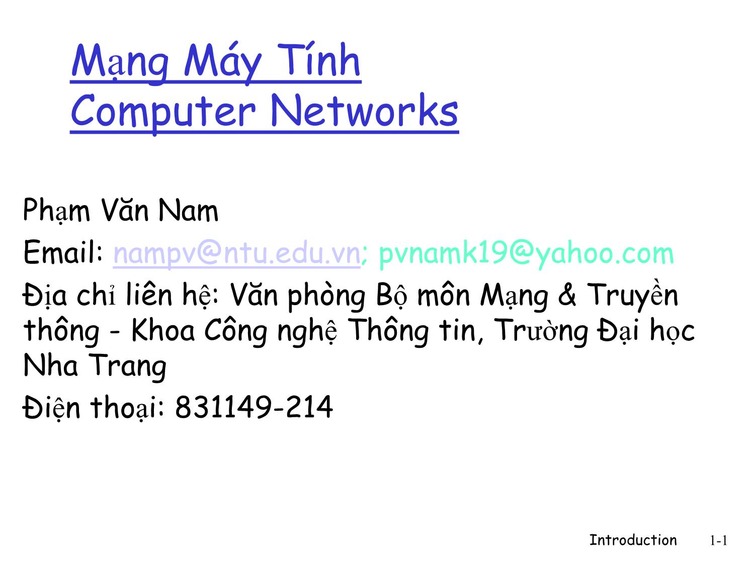 Bài giảng Mạng máy tính - Chương 1: Các khái niệm cơ bản về mạng máy tính và mạng Internen - Phạm Văn Nam trang 1