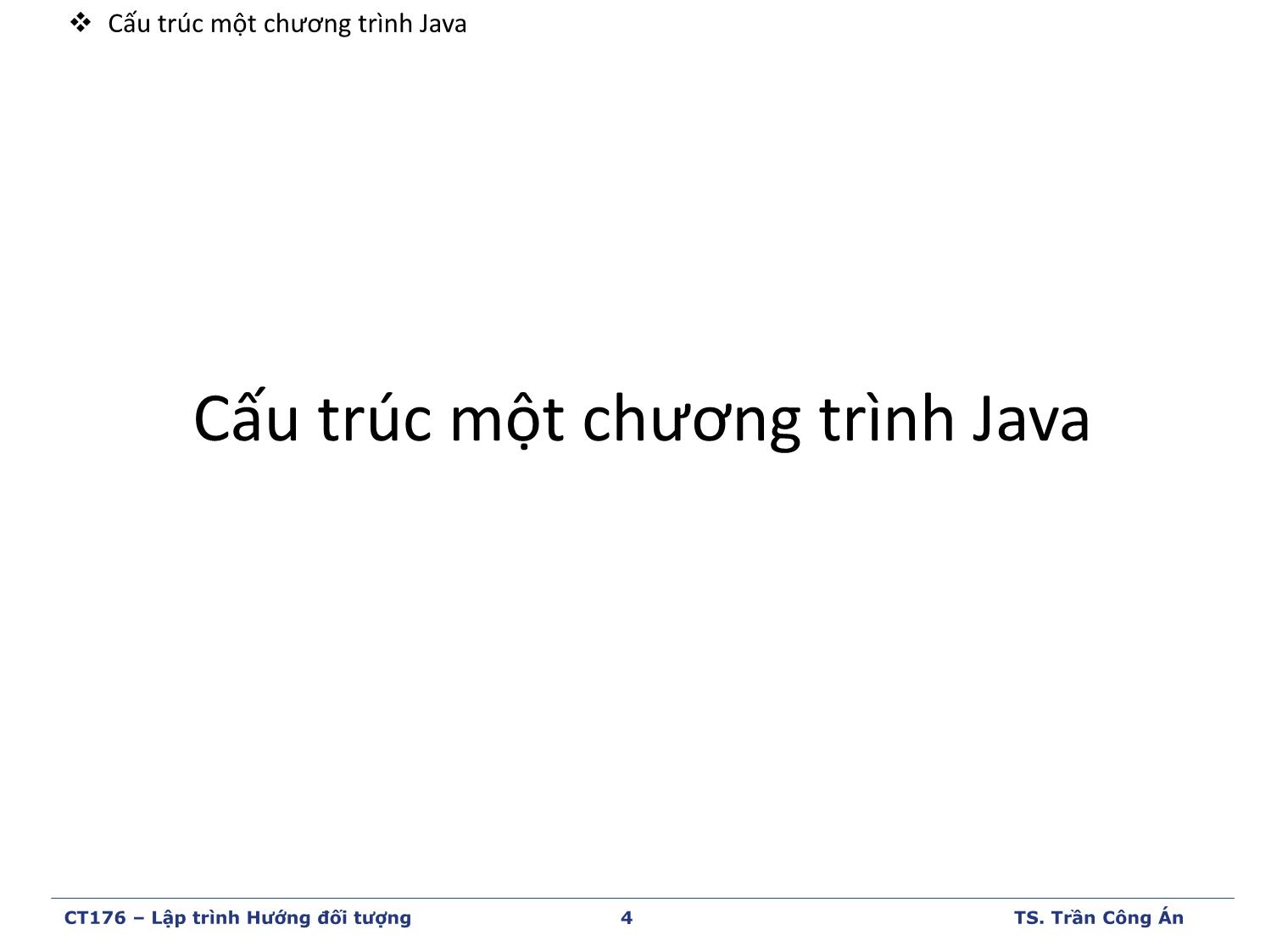 Bài giảng môn Lập trình hướng đối tượng - Chương 2: Ngôn ngữ Lập trình Java trang 4