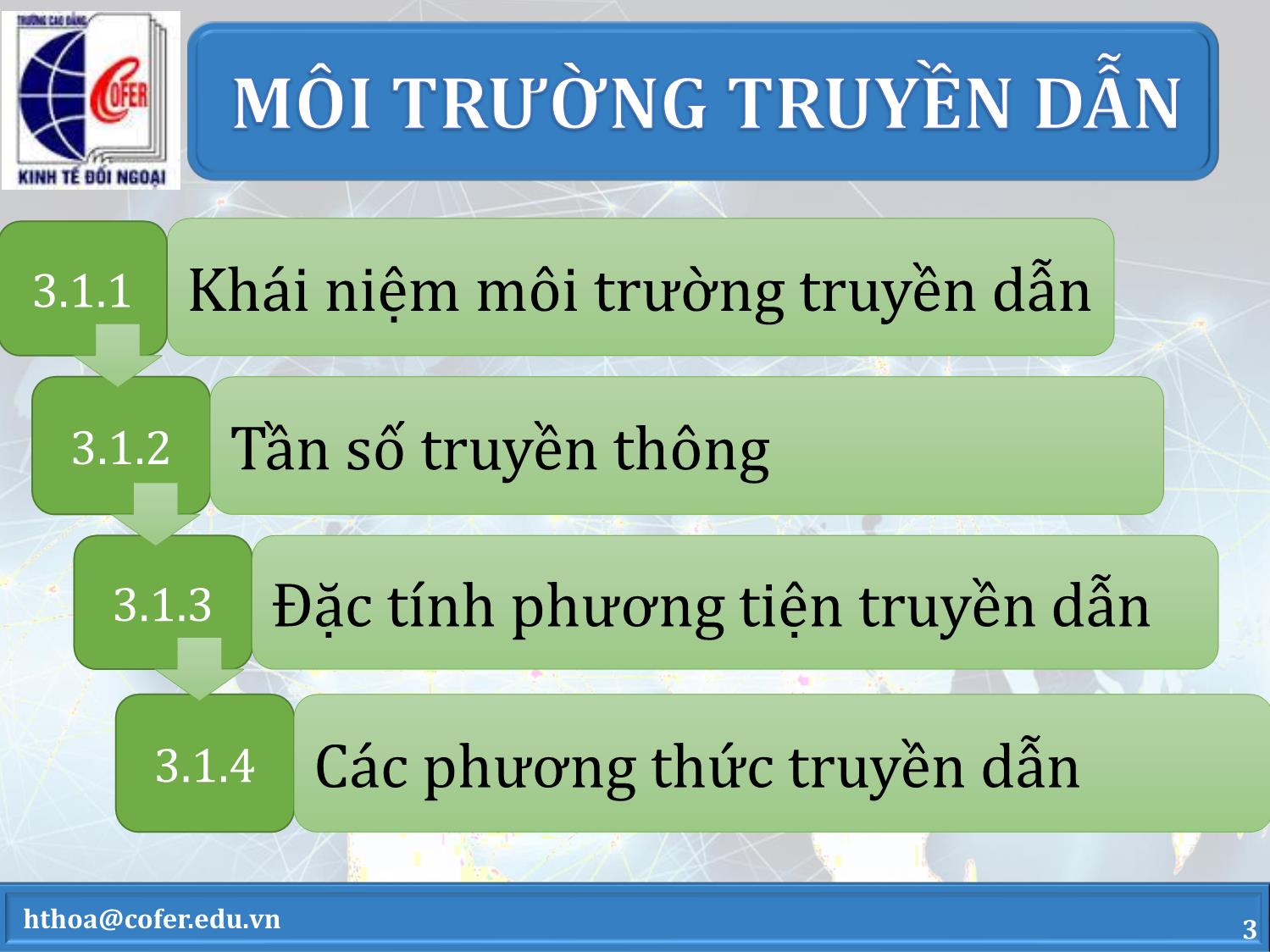 Bài giảng môn Mạng máy tính - Chương 3: Môi trường truyền dẫn và thiết bị mạng thông dụng - Hoàng Thanh Hòa trang 3