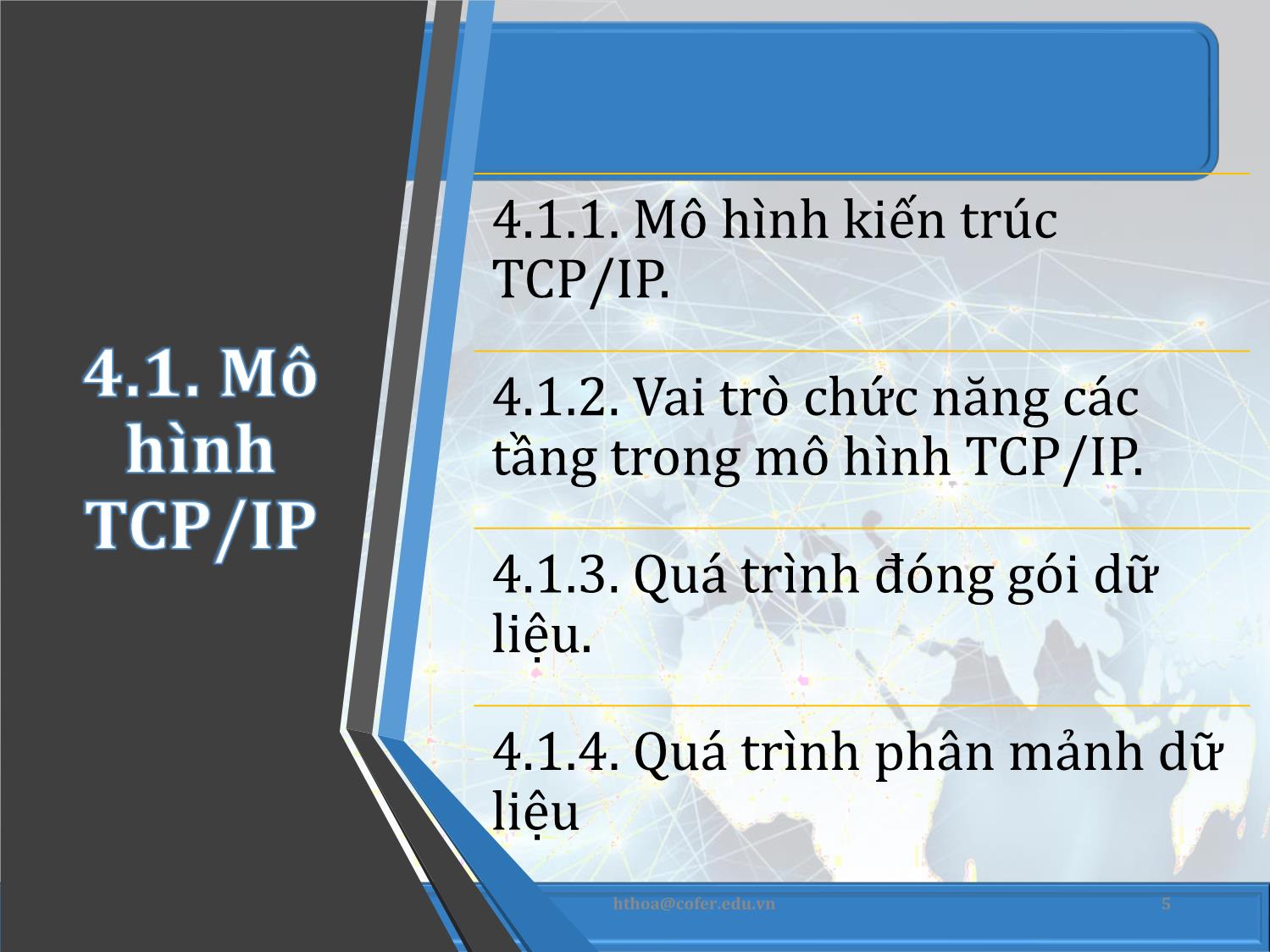 Bài giảng môn Mạng máy tính - Chương 4: Họ giao thức TCP/IP - Hoàng Thanh Hòa trang 5