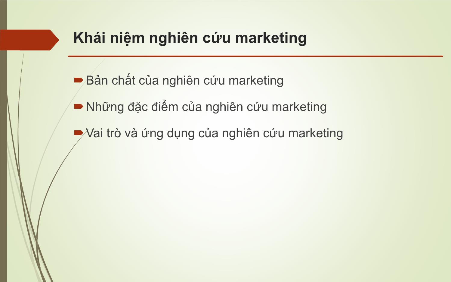 Bài giảng Nghiên cứu marketing - Chương 1: Khái quát về nghiên cứu marketing trang 5