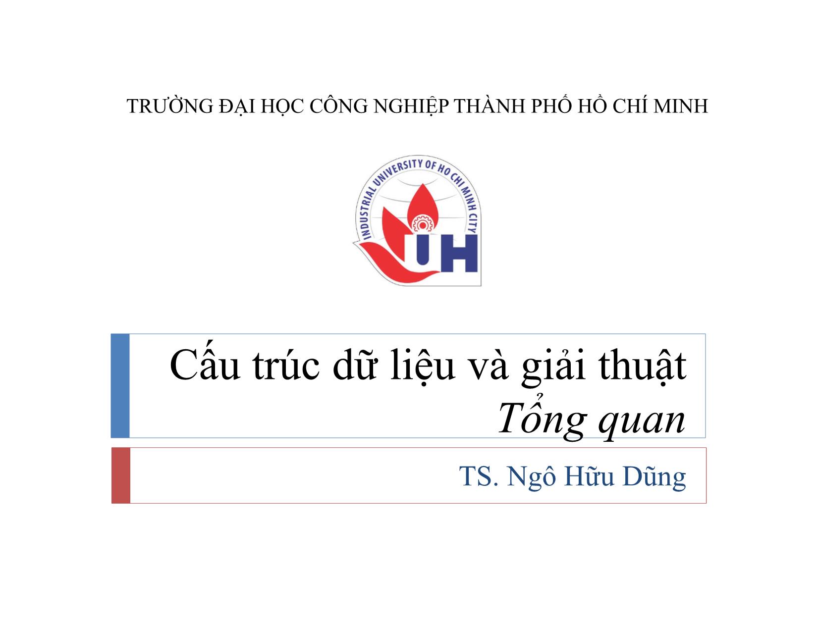 Bài giảng Ngôn ngữ lập trình C - Tổng quan - Ngô Hữu Dũng trang 1