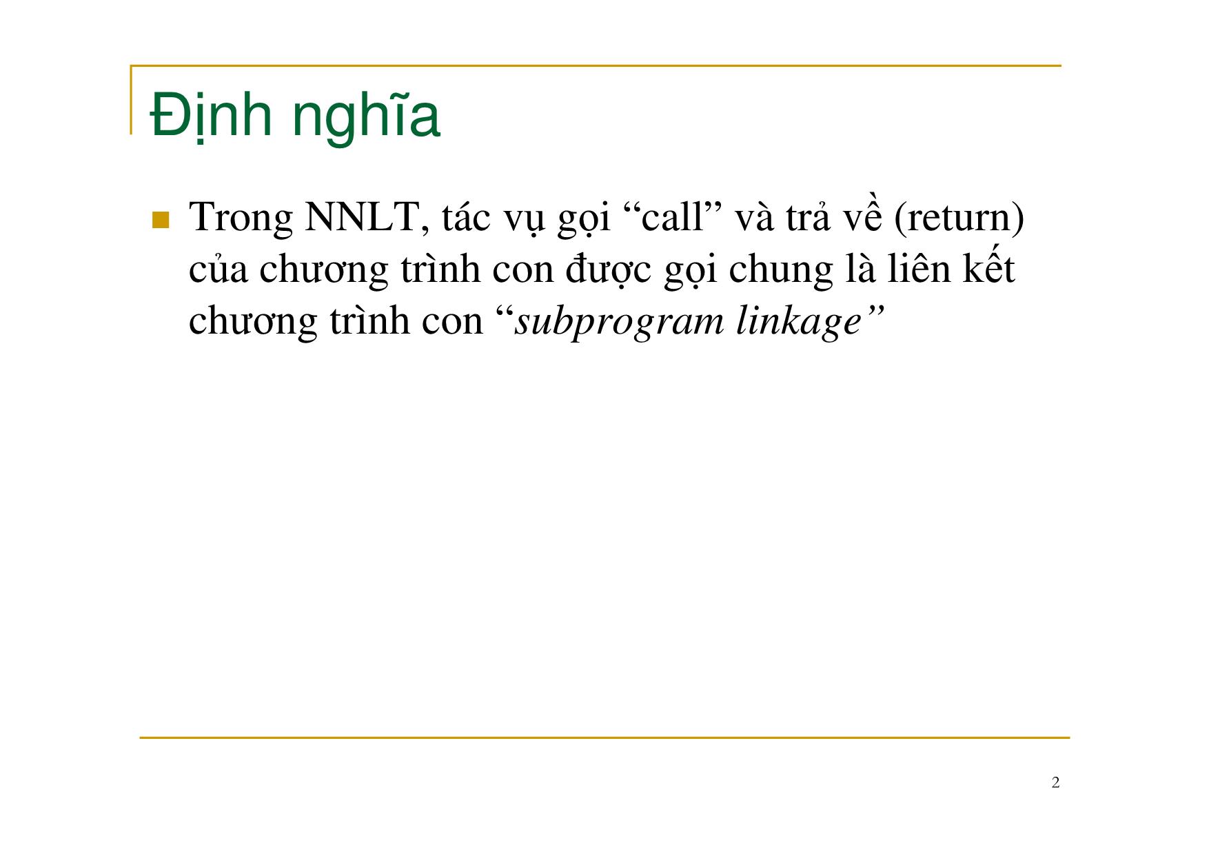 Bài giảng Nguyên lý ngôn ngữ lập trình - Chương 5: Thực hiện chương trình con - Nguyễn Văn Hòa trang 2