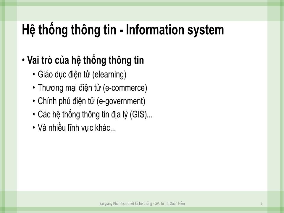 Bài giảng Phân tích thiết kế hệ thống - Chương 1: Tổng quan về phân tích thiết kế hệ thống - Từ Thị Xuân Hiền trang 5