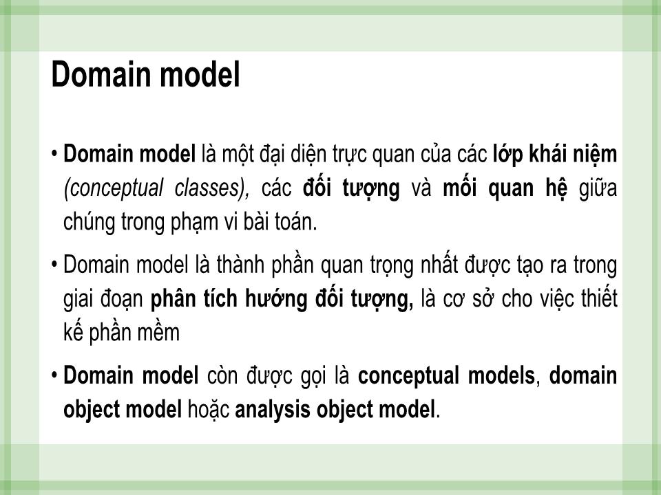 Bài giảng Phân tích thiết kế hệ thống - Chương 3: Mô hình hóa các khái niệm sử dụng mô hình domain - Từ Thị Xuân Hiền trang 4