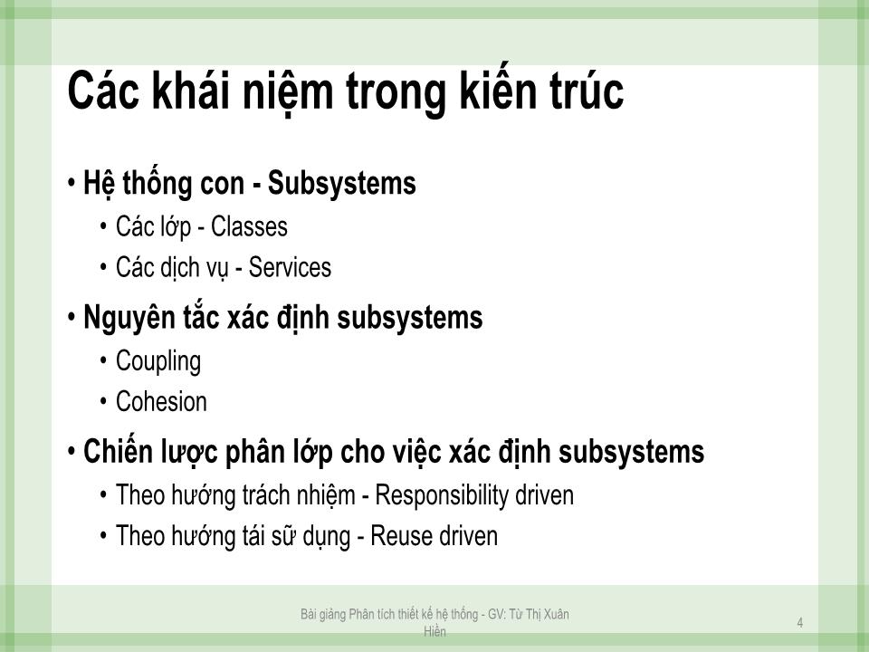 Bài giảng Phân tích thiết kế hệ thống - Chương 4: Phân tích kiến trúc - Từ Thị Xuân Hiền trang 3