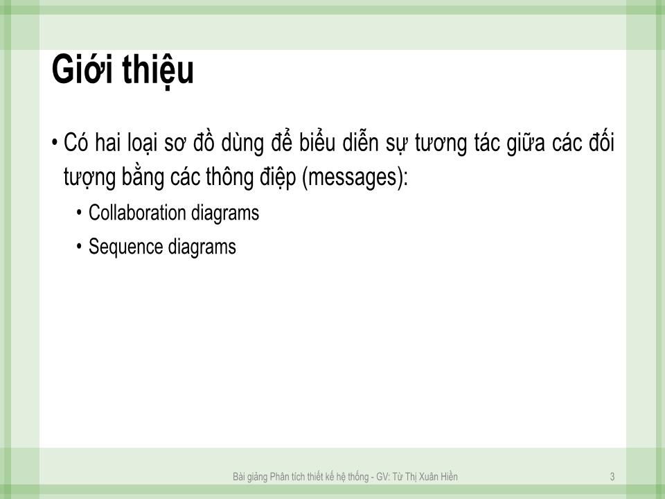 Bài giảng Phân tích thiết kế hệ thống - Chương 6: Thiết kế hướng đối tượng - Từ Thị Xuân Hiền trang 2