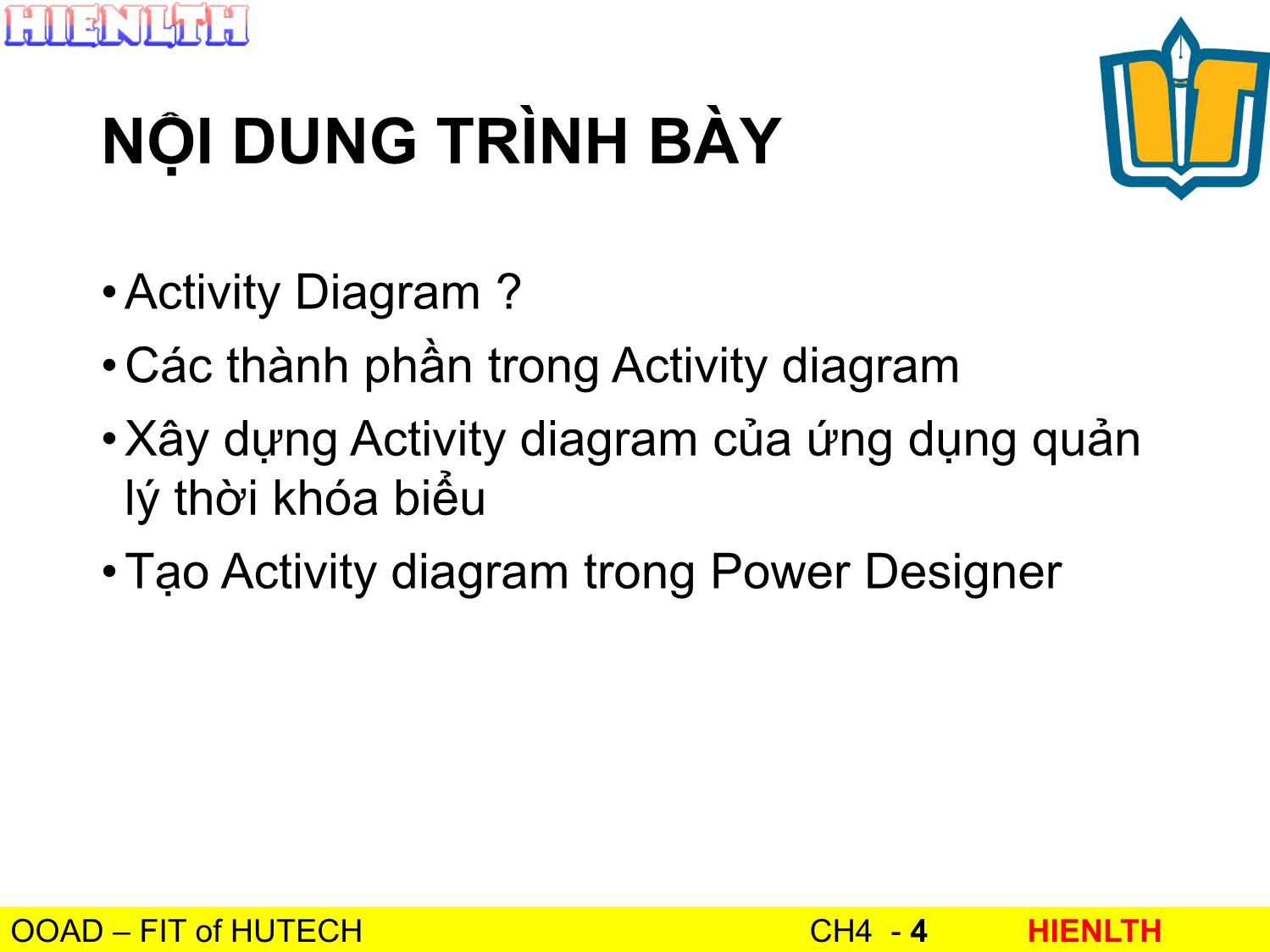 Bài giảng Phân tích thiết kế hướng đối tượng - Bài 4: Activity Diagram - Lương Trần Hy Hiến trang 4