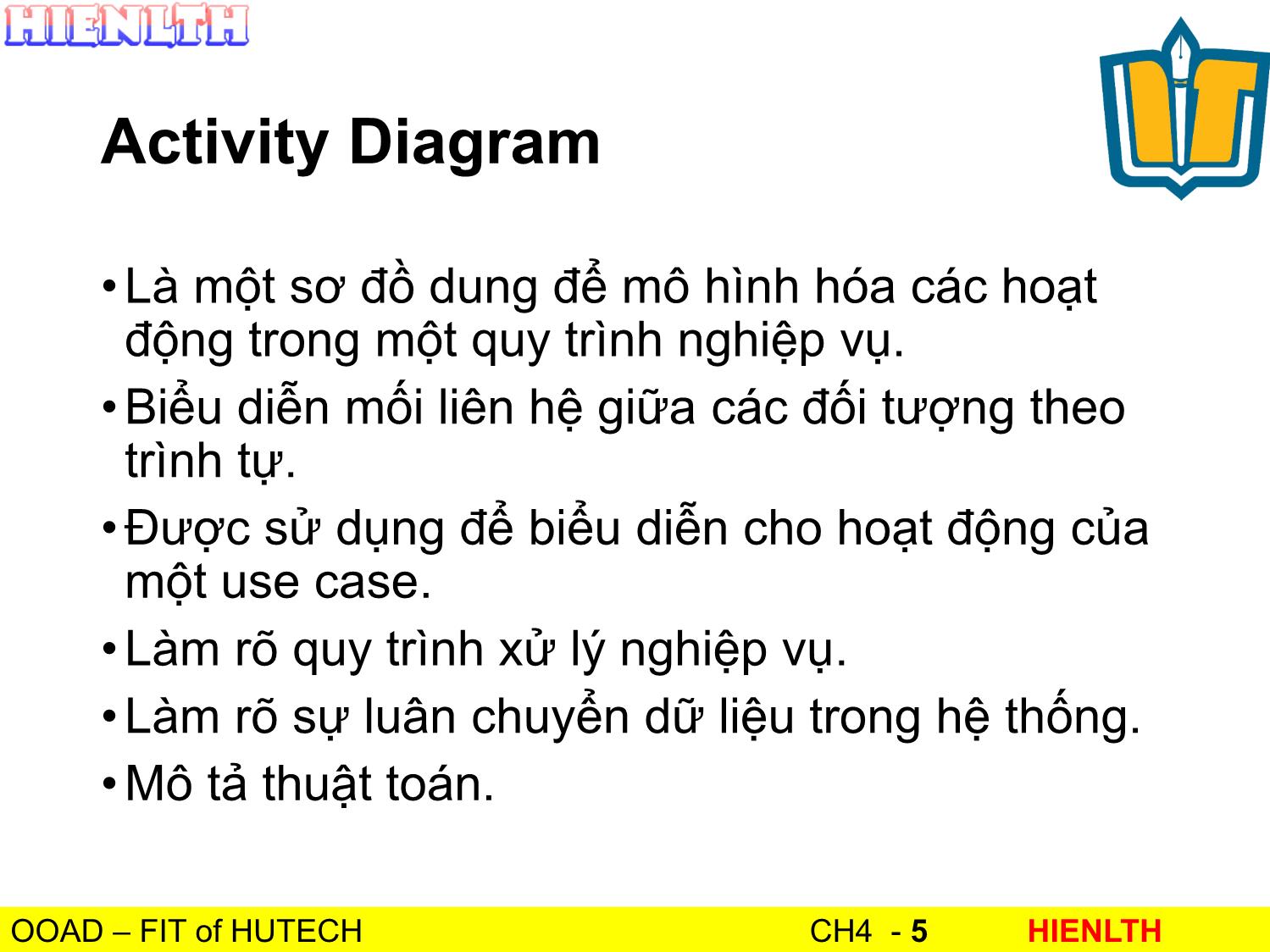 Bài giảng Phân tích thiết kế hướng đối tượng - Bài 4: Activity Diagram - Lương Trần Hy Hiến trang 5