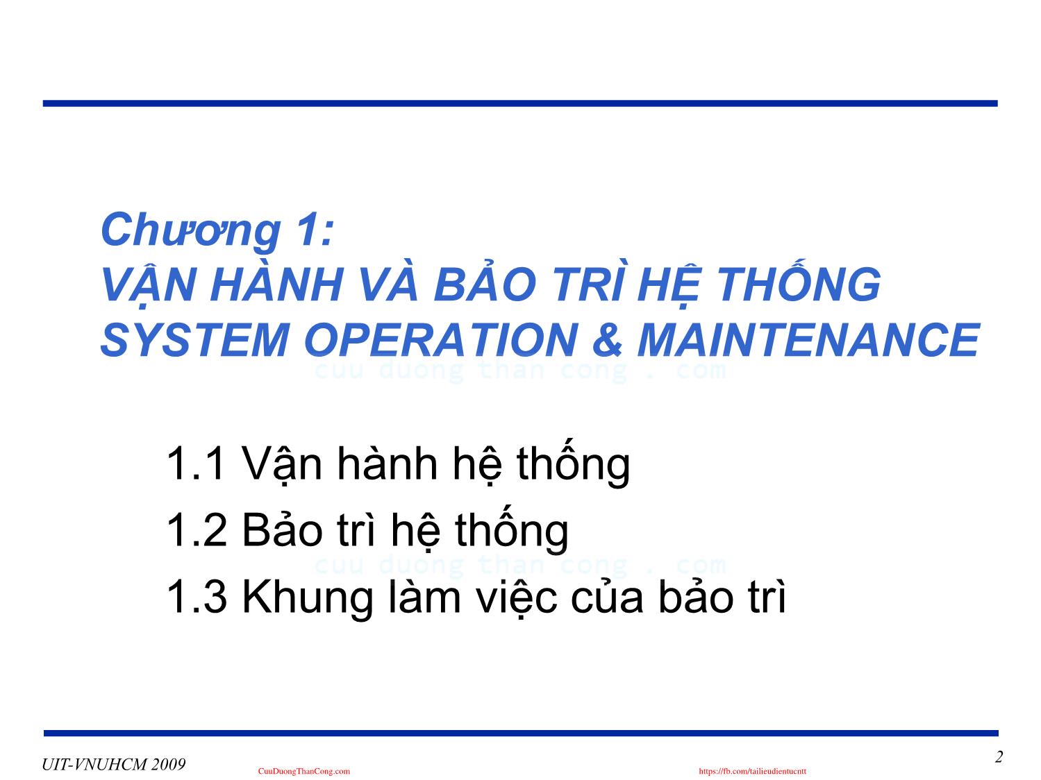 Bài giảng Phát triển vận hành bảo trì phần mềm - Chương 1: Vận hành và bảo trì hệ thống System Operation và Maintenance - Nguyễn Thị Thanh Trúc trang 2