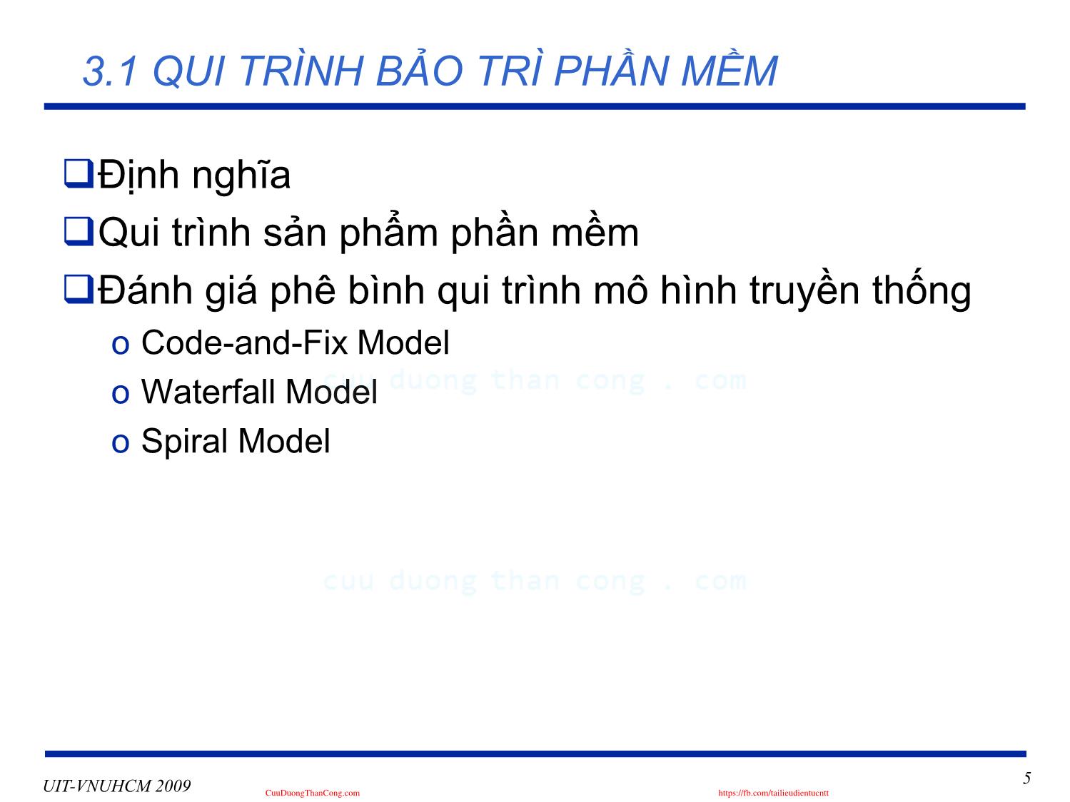 Bài giảng Phát triển vận hành bảo trì phần mềm - Chương 3: Qui trình và mô hình bảo trì phần mềm - Nguyễn Thị Thanh Trúc trang 5