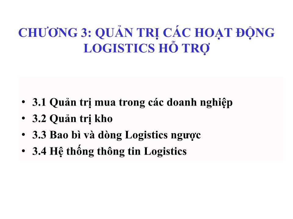 Bài giảng Quản trị Logistics kinh doanh - Chương 3: Quản trị các hoạt động Logistics hỗ trợ trang 2