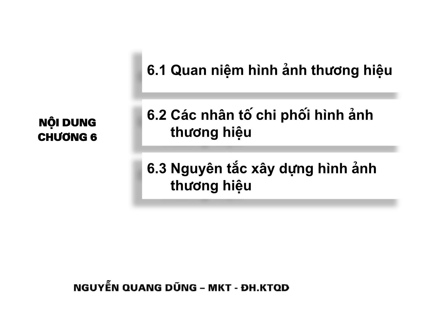 Bài giảng Quản trị thương hiệu - Chương 6: Hình ảnh thương hiệu - Nguyễn Quang Dũng trang 2