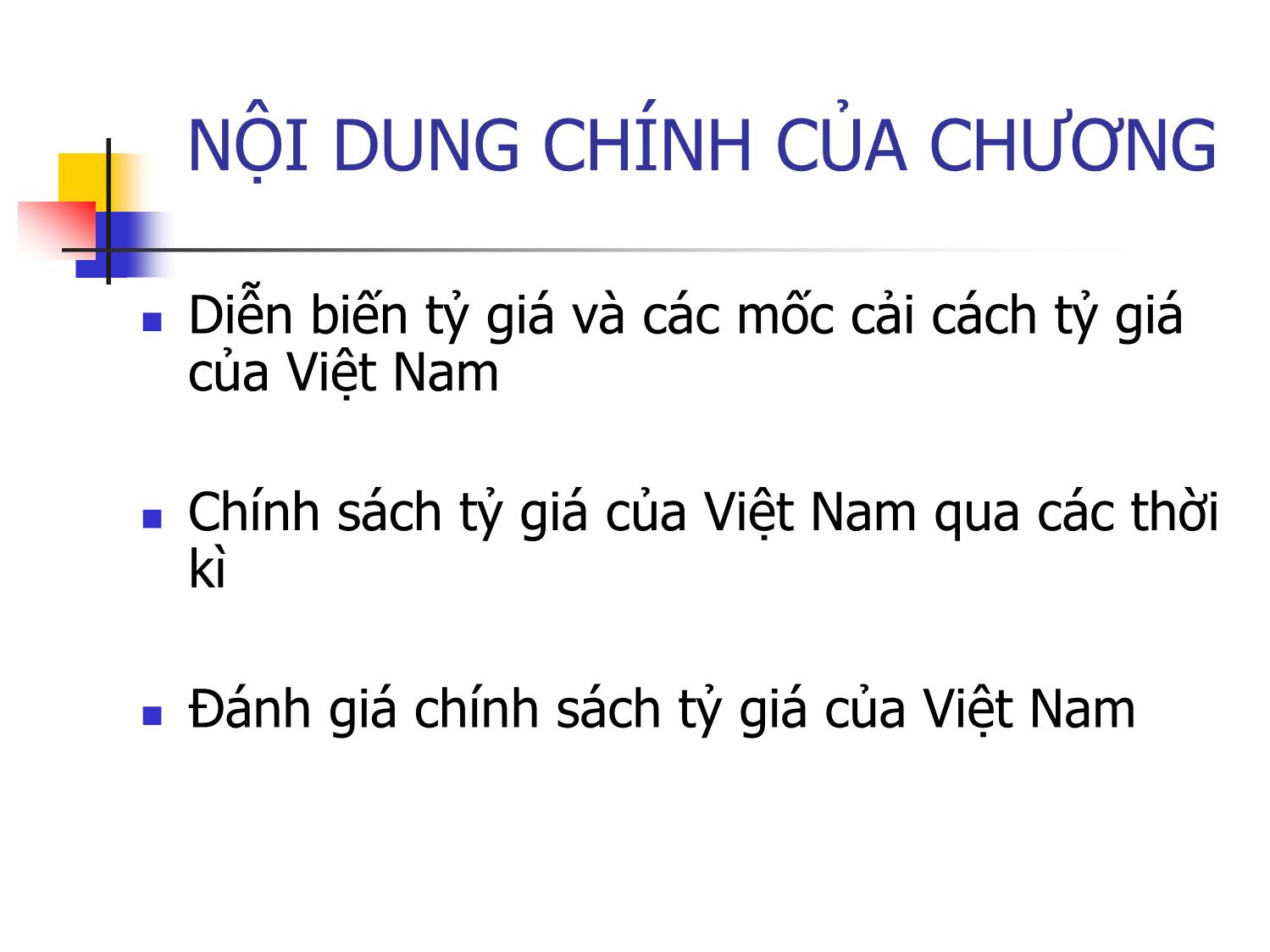 Bài giảng Tài chính quốc tế - Chương 7: Chính sách tỷ giá của Việt Nam - Nguyễn Trọng Tài trang 3