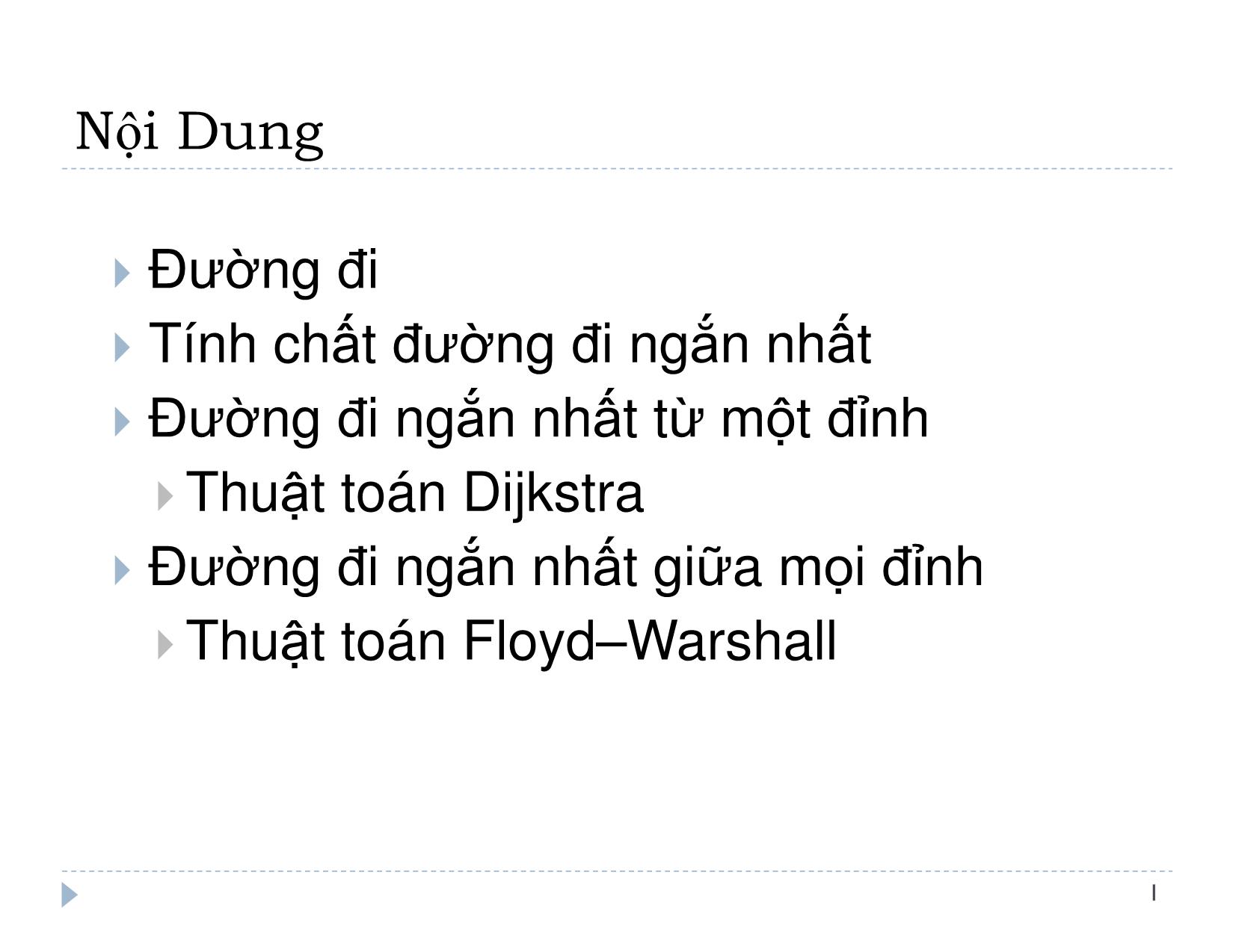 Bài giảng Thiết kế và đánh giá thuật toán - Bài 13: Đường đi ngắn nhất - Lê Nguyên Khôi trang 2