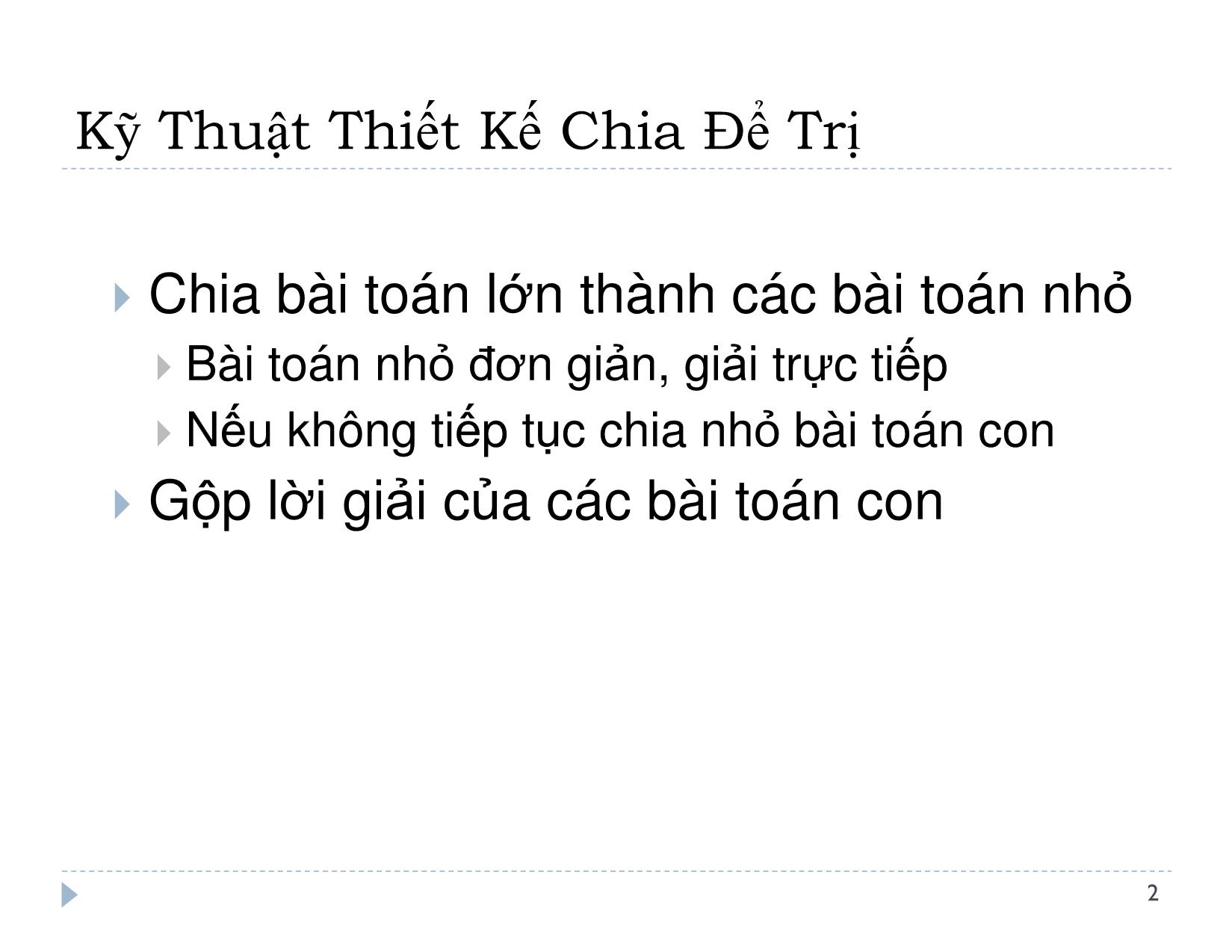 Bài giảng Thiết kế và đánh giá thuật toán - Bài 4: Chia để trị - Lê Nguyên Khôi trang 3