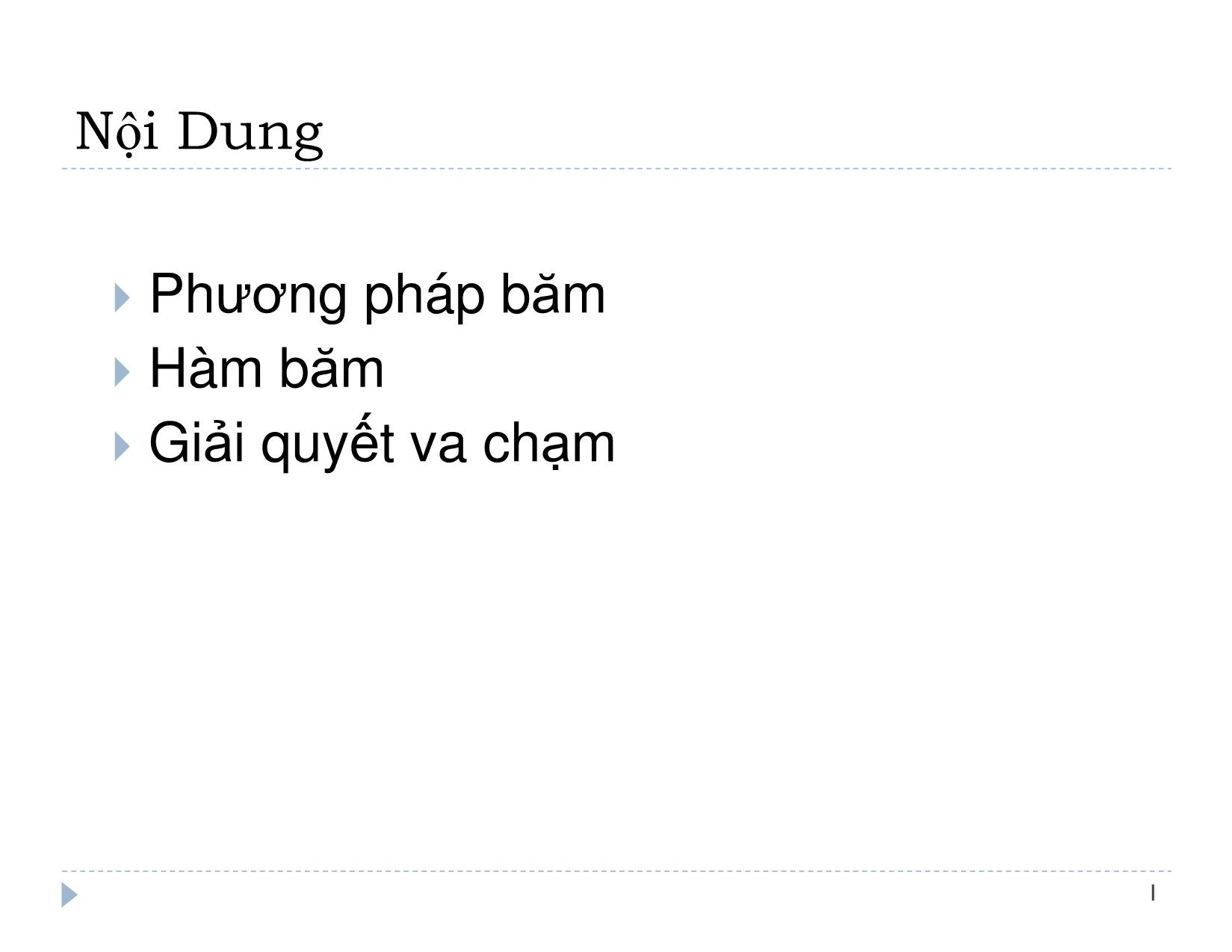 Bài giảng Thiết kế và đánh giá thuật toán - Bài 8: Bảng băm - Lê Nguyên Khôi trang 2