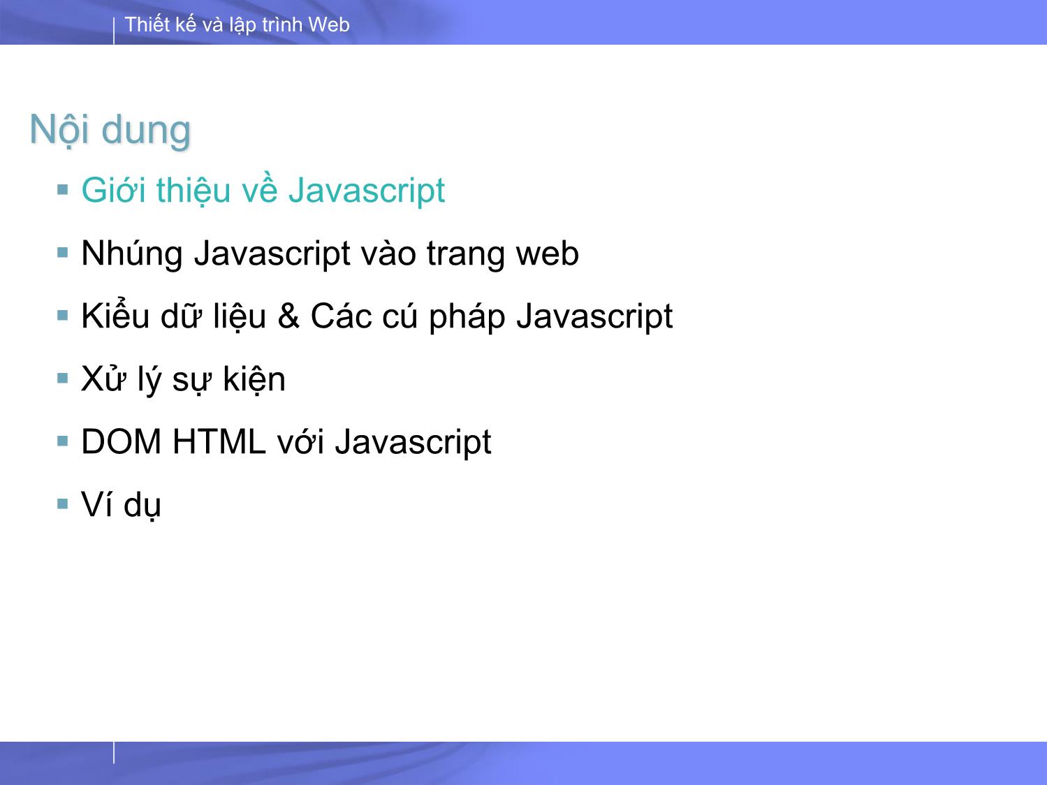 Bài giảng Thiết kế và lập trình Web - Bài 4: JavaScrip trang 2