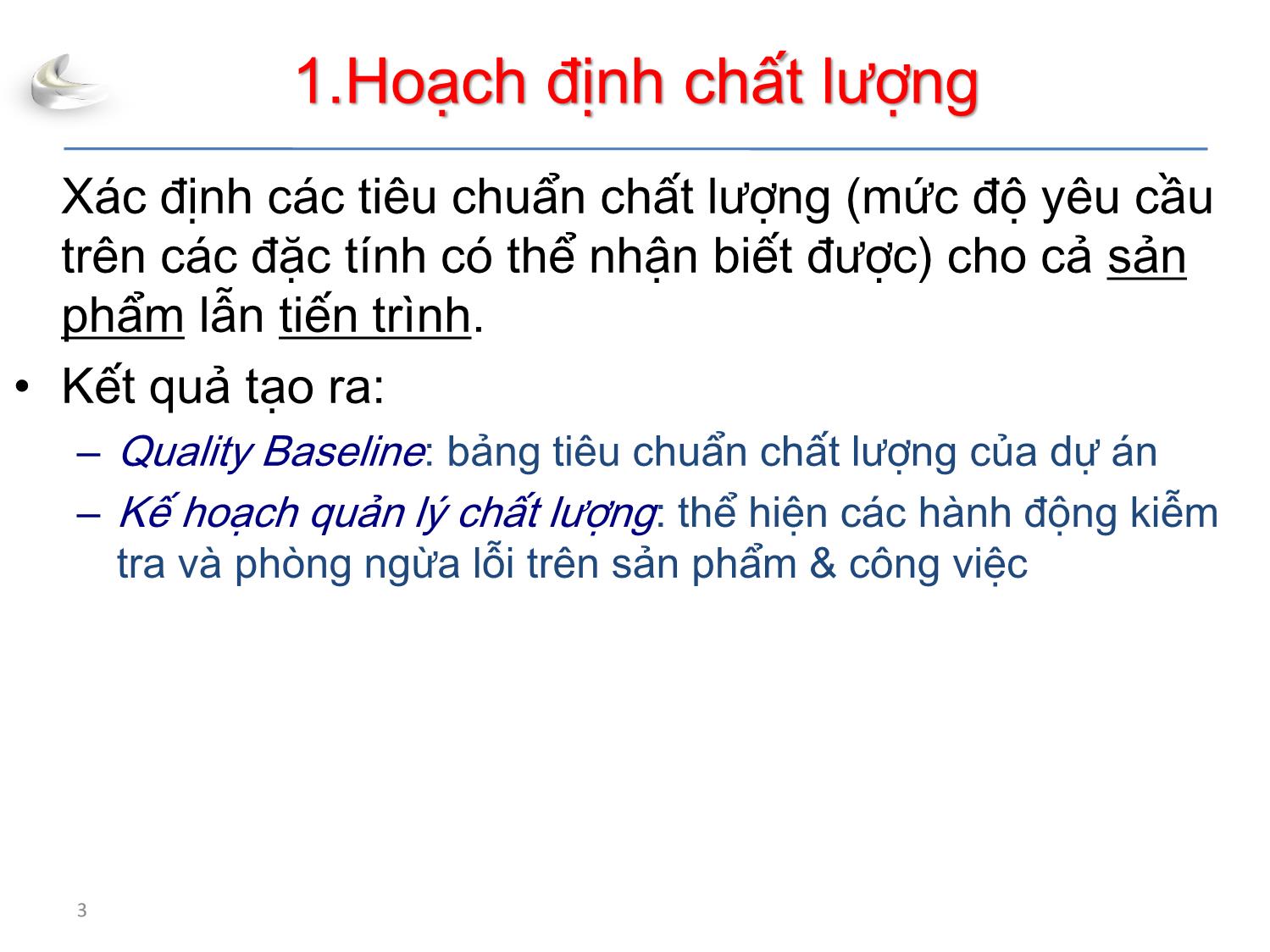 Bài giảng Tổ chức sản xuất sản phẩm đa phương tiện - Phần 7: Quản lý dự án quản lý chất lượng - Nguyễn Anh Hào trang 3