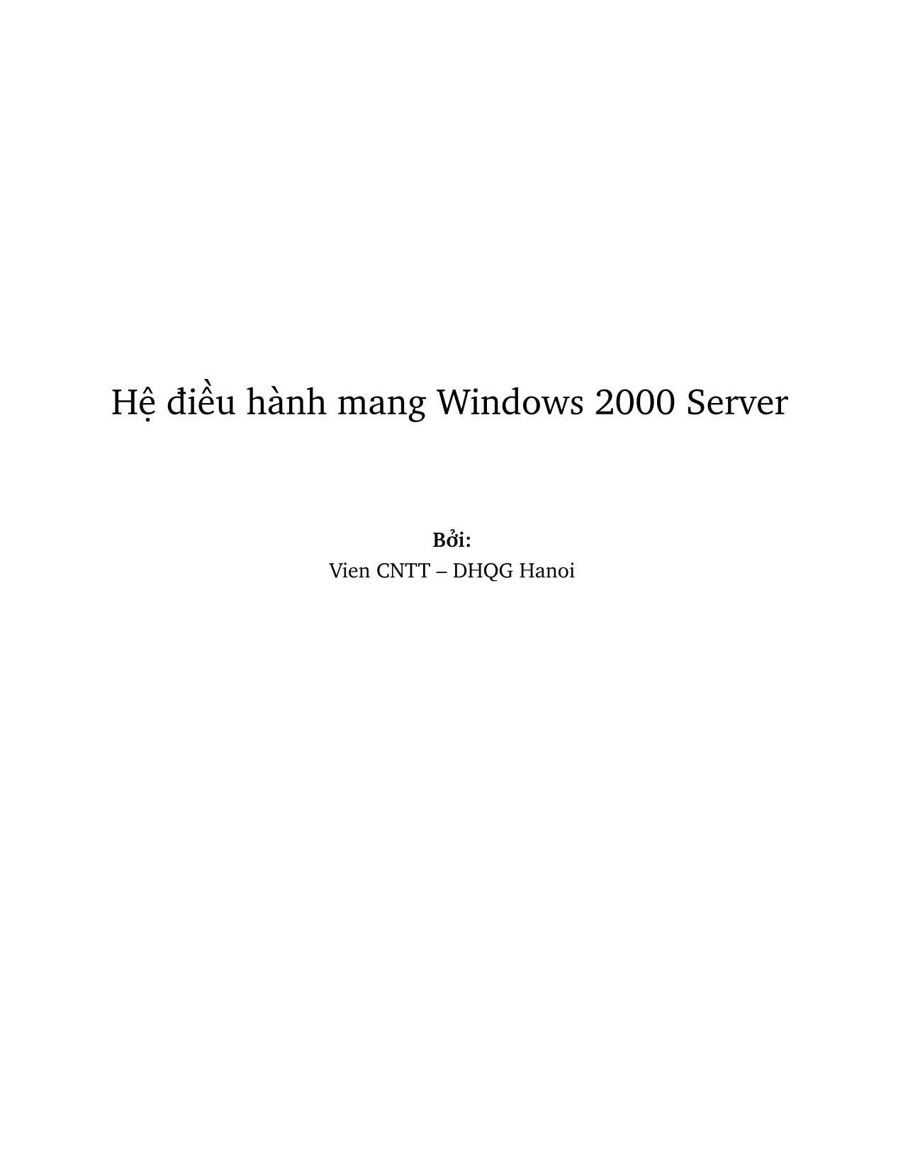 Giáo trình Hệ điều hành mang Windows 2000 Server (Phần 1) trang 1