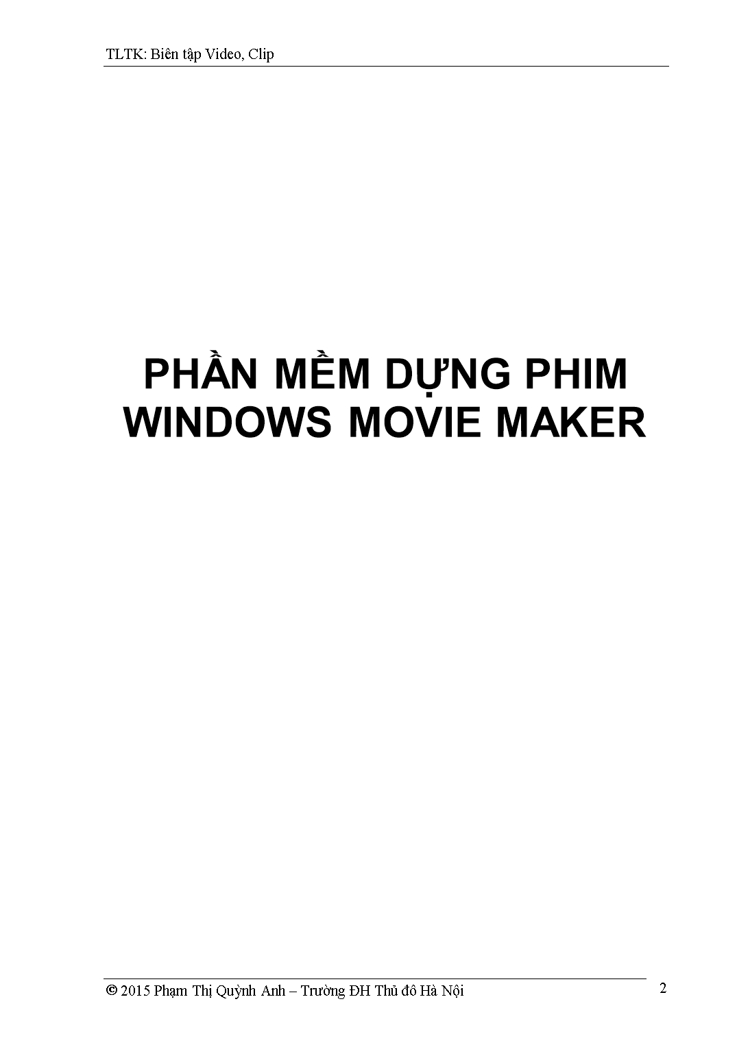 Phần mềm dựng phim Windows Movie Maker trang 2