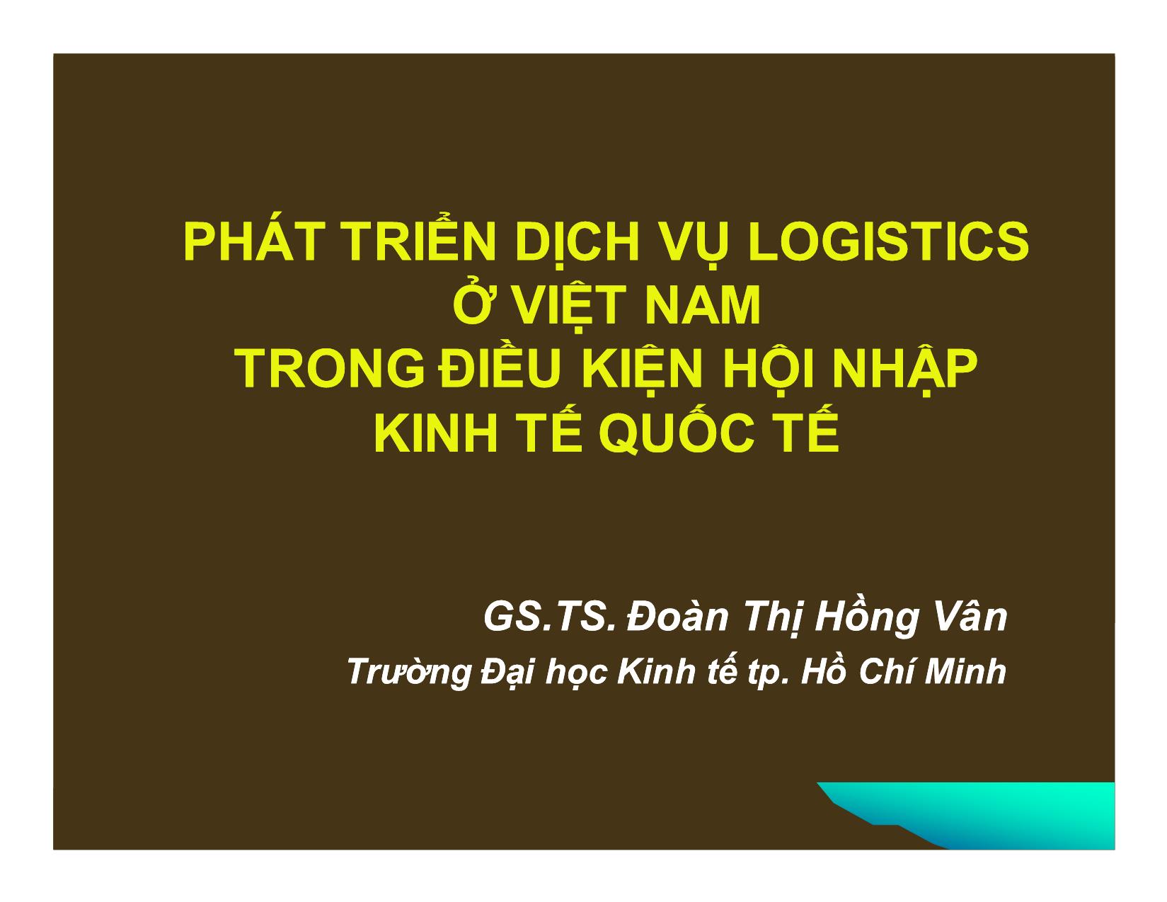 Phát triển dịch vụ logistics ở Việt Nam trong điều kiện hội nhập kinh tế quốc tế trang 1