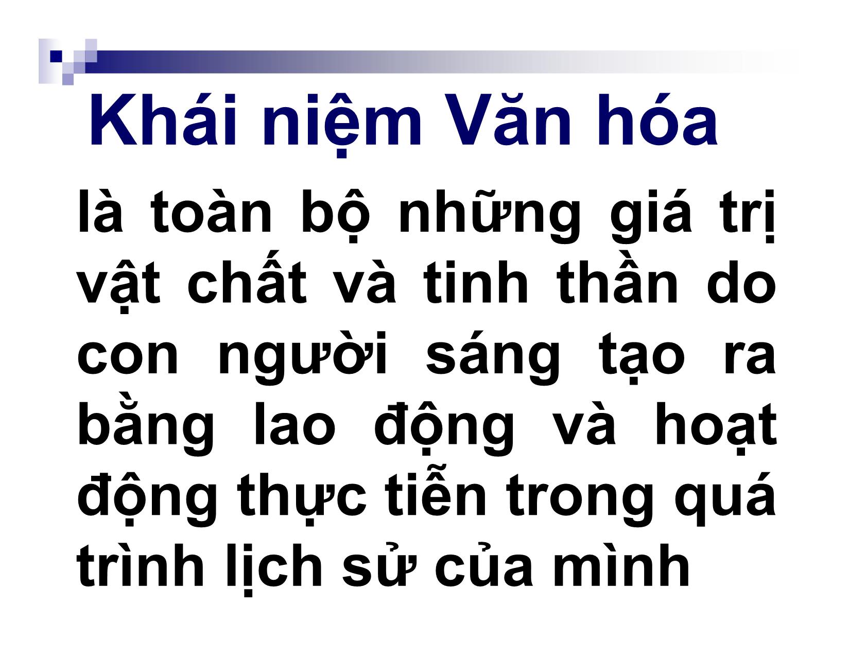 Bài giảng Đường lối cách mạng của Đảng cộng sản Việt Nam - Chương 6: Đường lối xây dựng, phát triển nền văn hóa trang 2