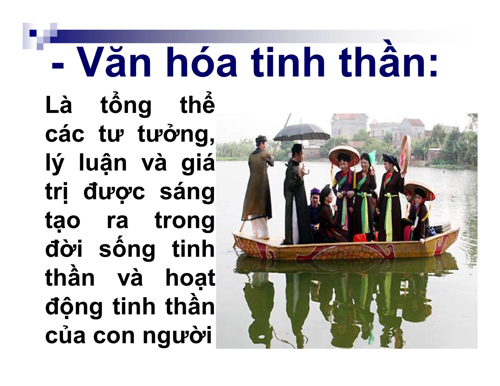Bài giảng Đường lối cách mạng của Đảng cộng sản Việt Nam - Chương 6: Đường lối xây dựng, phát triển nền văn hóa trang 4
