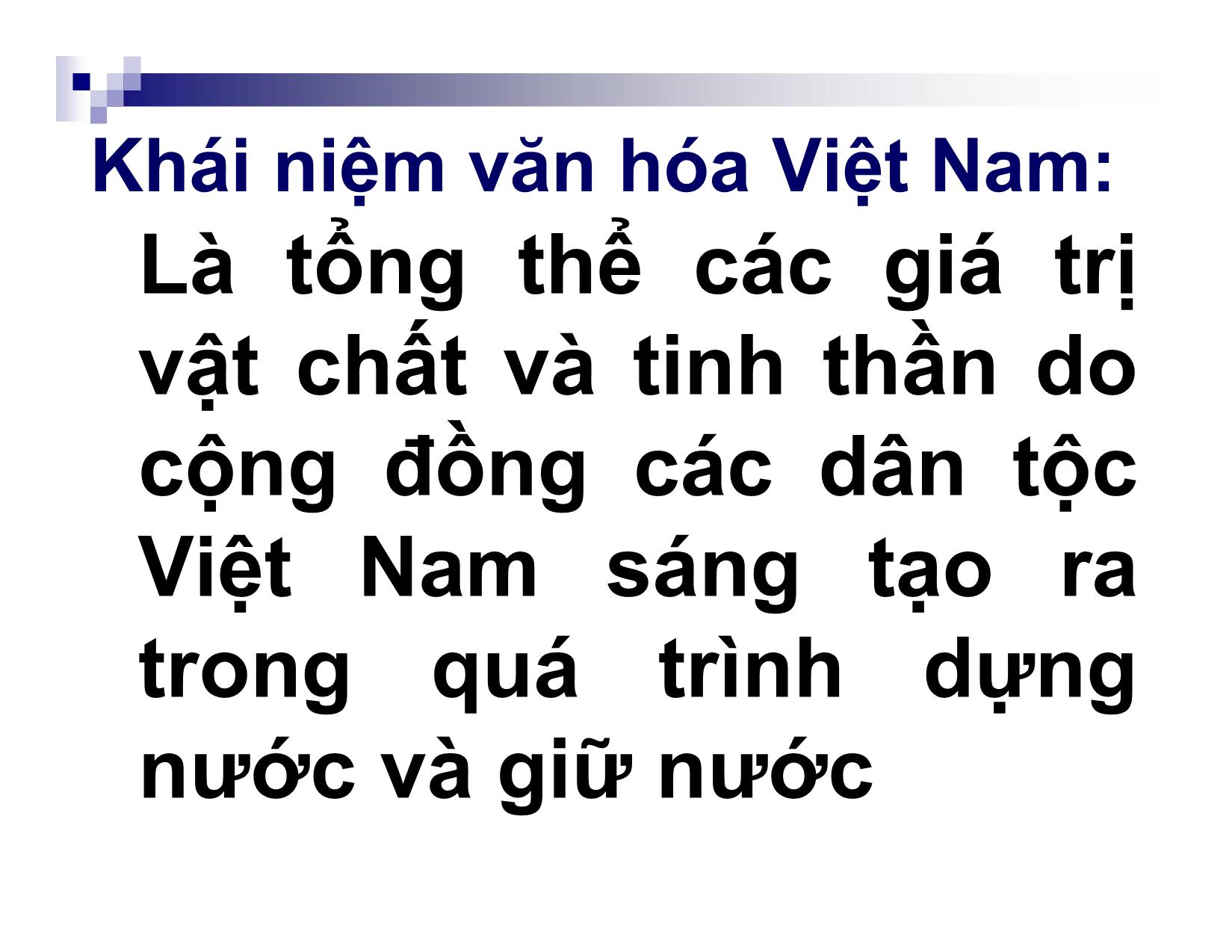 Bài giảng Đường lối cách mạng của Đảng cộng sản Việt Nam - Chương 6: Đường lối xây dựng, phát triển nền văn hóa trang 5