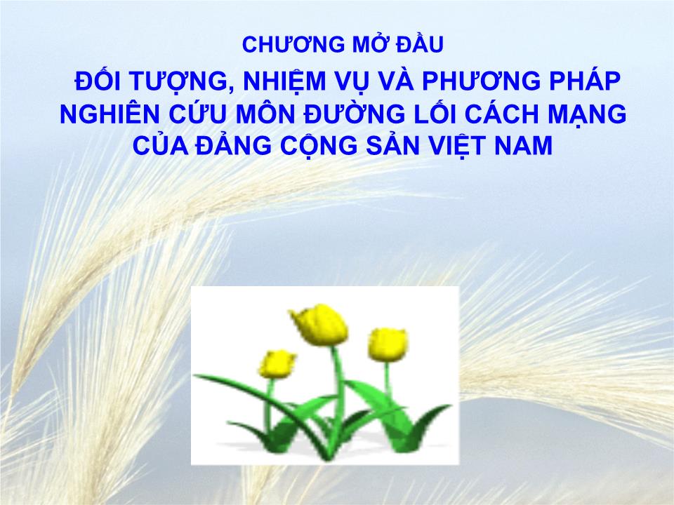 Bài giảng Đường lối cách mạng của Đảng cộng sản Việt Nam - Mở đầu trang 1