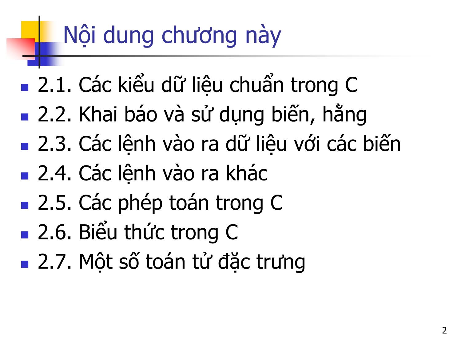 Bài giảng Lập trình - Chương 2: Kiểu dữ liệu và biểu thức trong C - Ngô Văn Linh trang 2