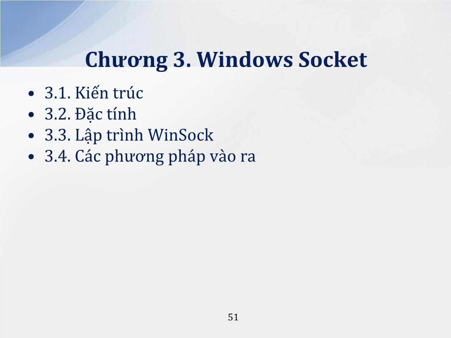 Bài giảng Lập trình mạng - Chương 3: Windows Socket - Lương Ánh Hoàng trang 2