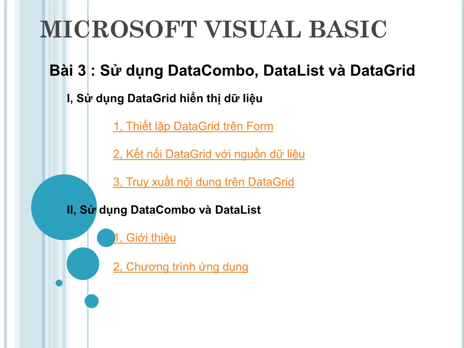 Bài giảng Microsoft Visual Basic - Bài 3: Sử dụng DataCombo, DataList và DataGrid trang 1