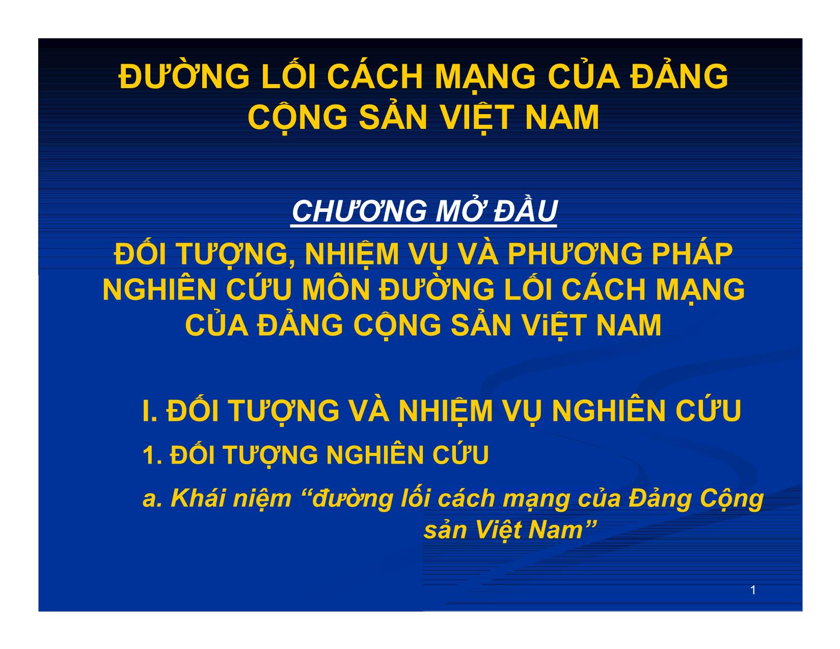 Bài giảng môn Đường lối cách mạng của Đảng cộng sản Việt Nam (Bản hay) trang 1
