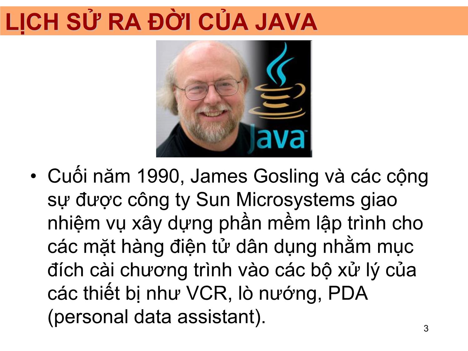 Bài giảng Ngôn ngữ Java - Chương 1: Lịch sử ra đời của java - Phạm Duy Trung trang 3