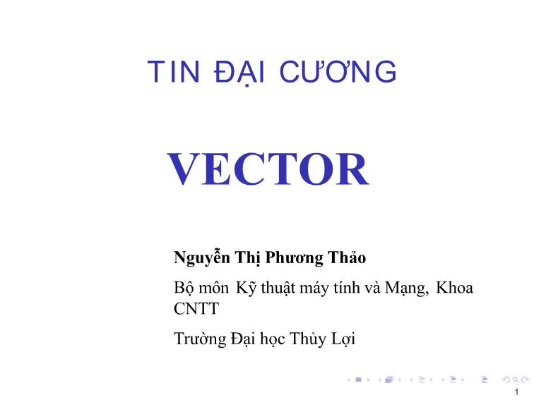 Bài giảng Tin học đại cương - Bài 8: Vector - Nguyễn Thị Phương Thảo trang 1