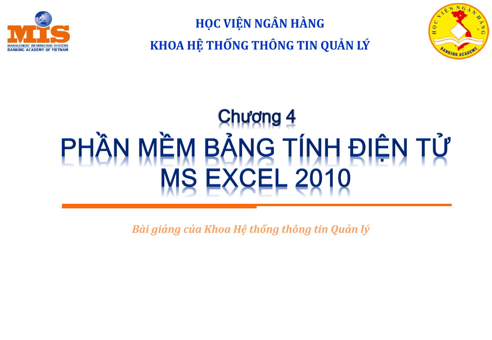 Bài giảng Tin học đại cương - Chương 4: Phần mềm bảng tính điện tử MS Excel 2010 trang 1