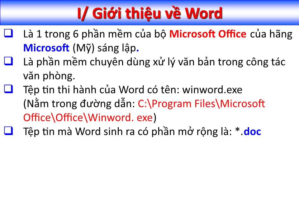 Bài giảng Tin học đại cương - Chương 4: Trình soạn thảo văn bản Microsoft Word - Nguyễn Quang Tuyến trang 2