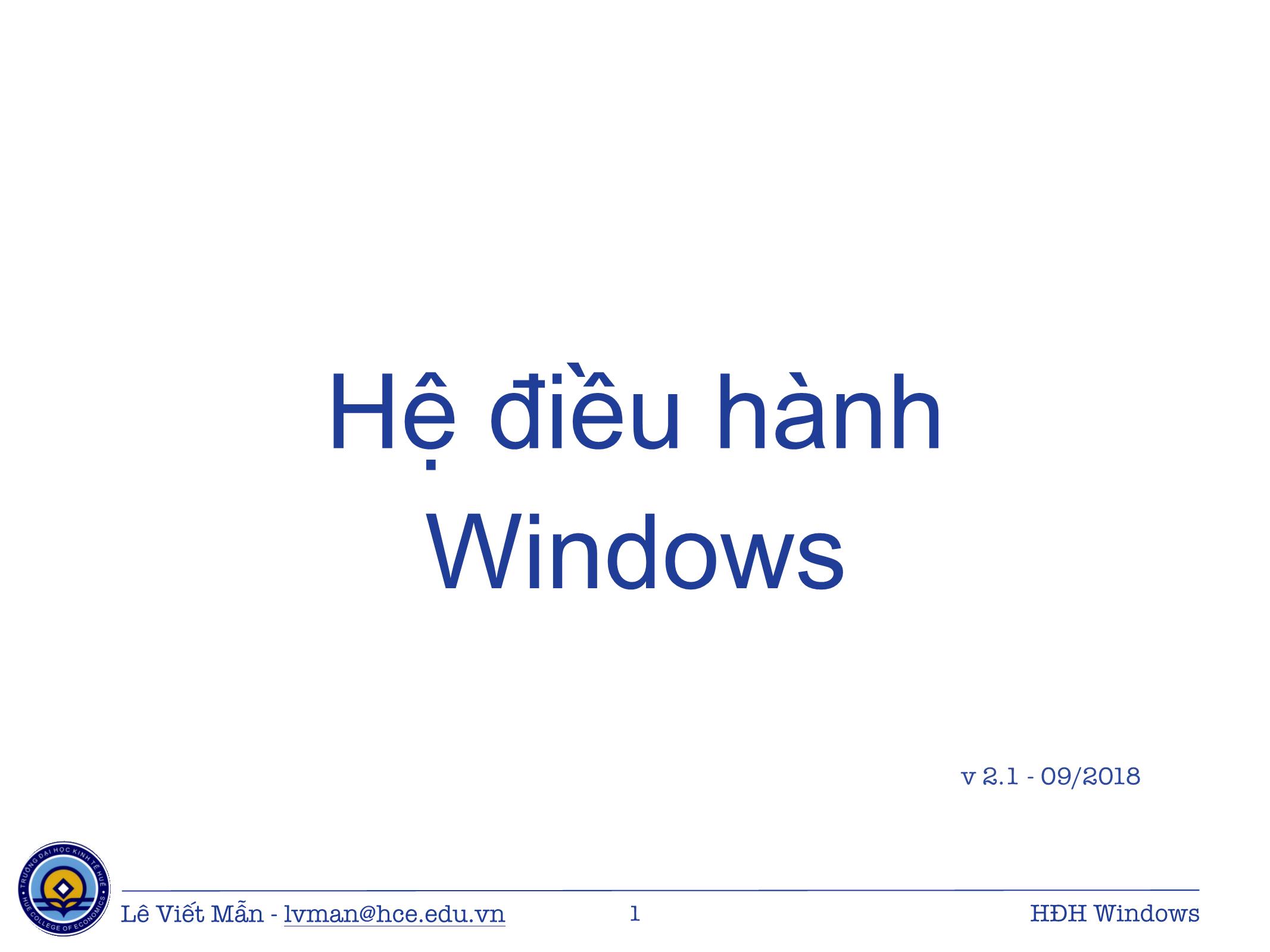 Bài giảng Tin học ứng dụng - Chương 5: Hệ điều hành Windows - Lê Viết Mẫn trang 1