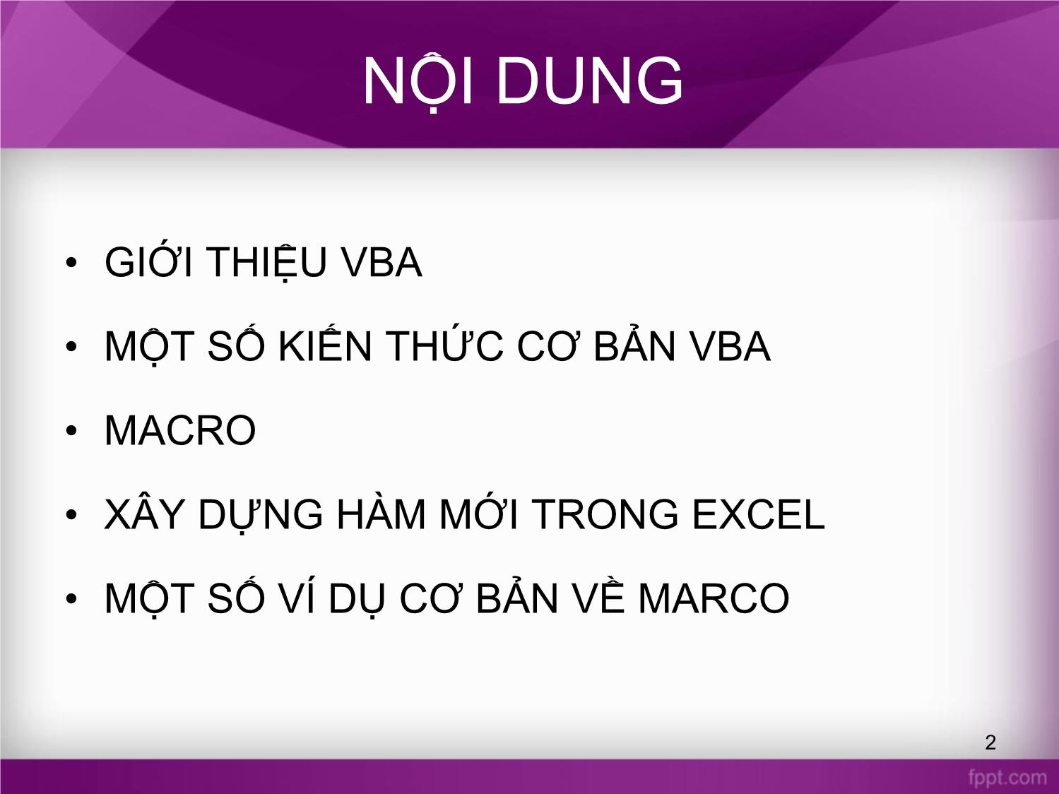 Bài giảng Tin học văn phòng - Bài 13: Lập trình VBA trong Excel - Nguyễn Thị Phương Thảo trang 2