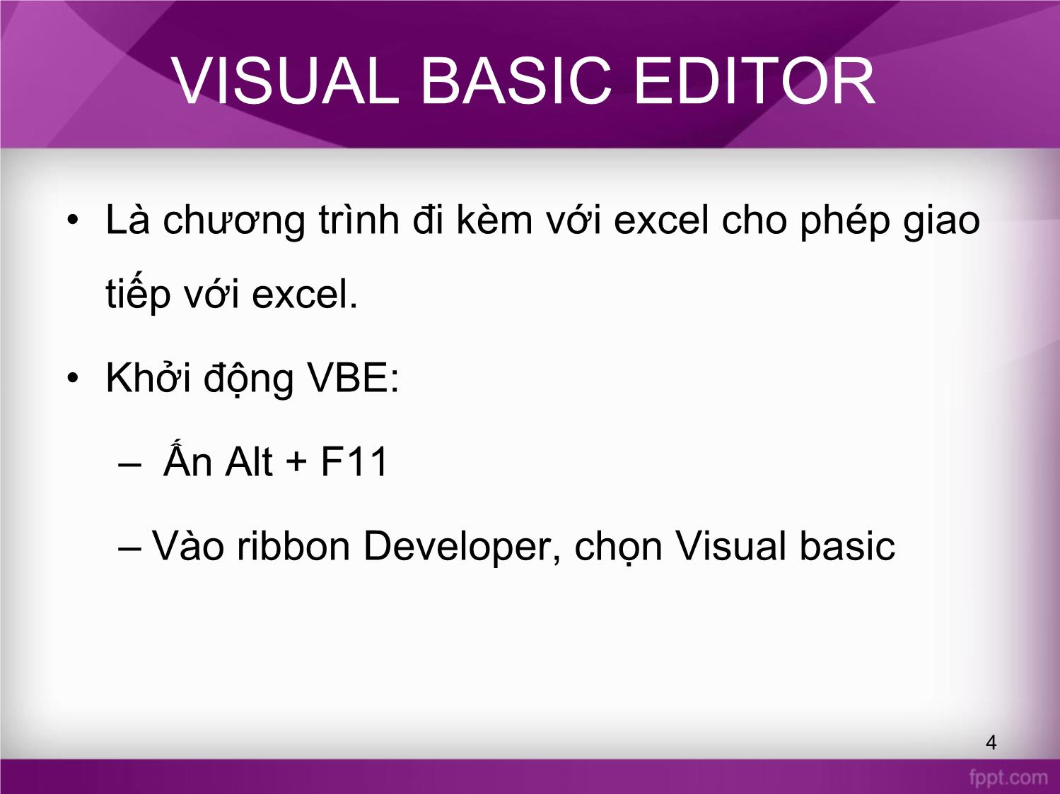 Bài giảng Tin học văn phòng - Bài 13: Lập trình VBA trong Excel - Nguyễn Thị Phương Thảo trang 4
