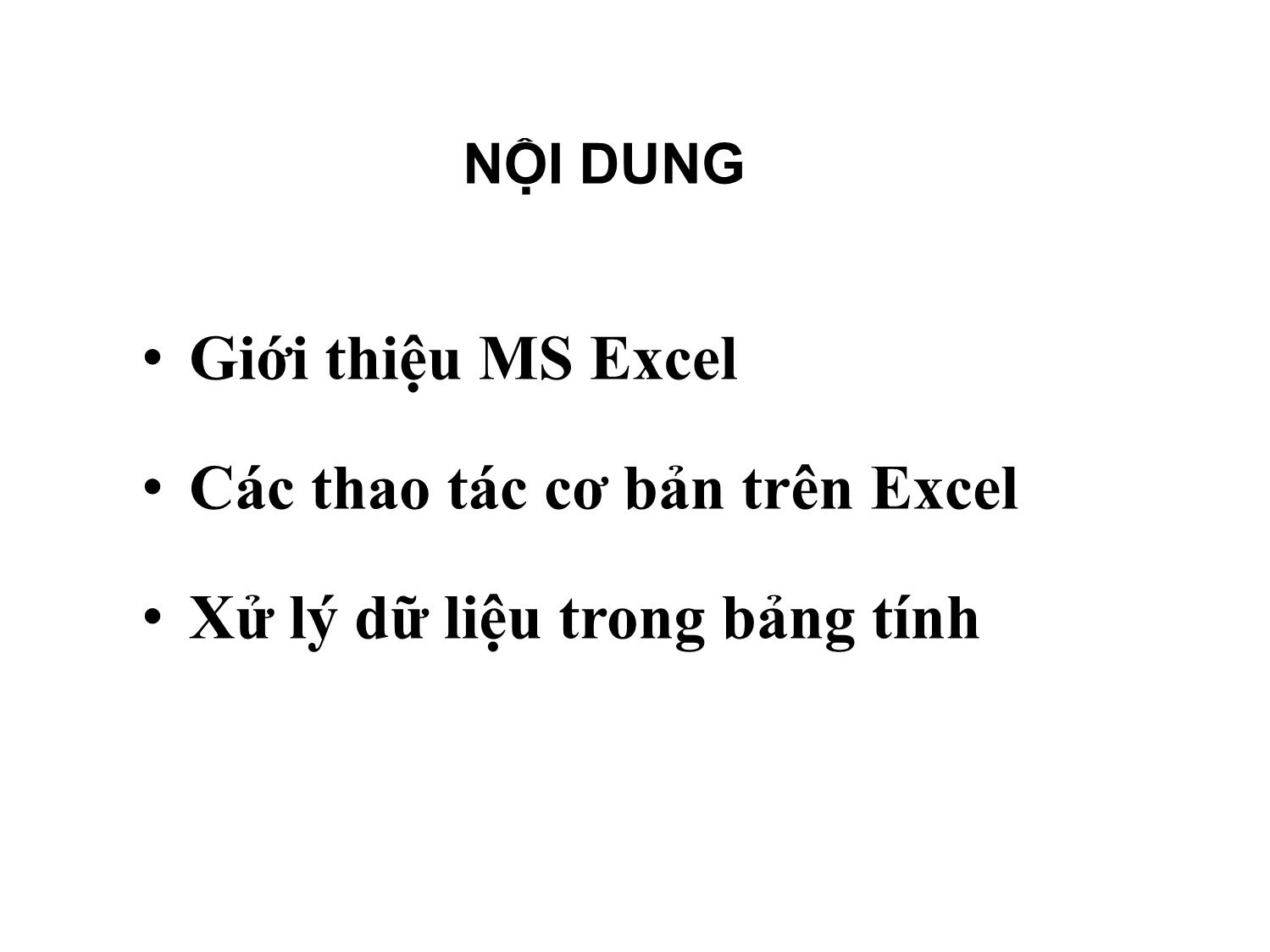 Bài giảng Tin học văn phòng - Bài 8: Thao tác với bảng tính trên Excel - Nguyễn Thị Phương Thảo trang 2
