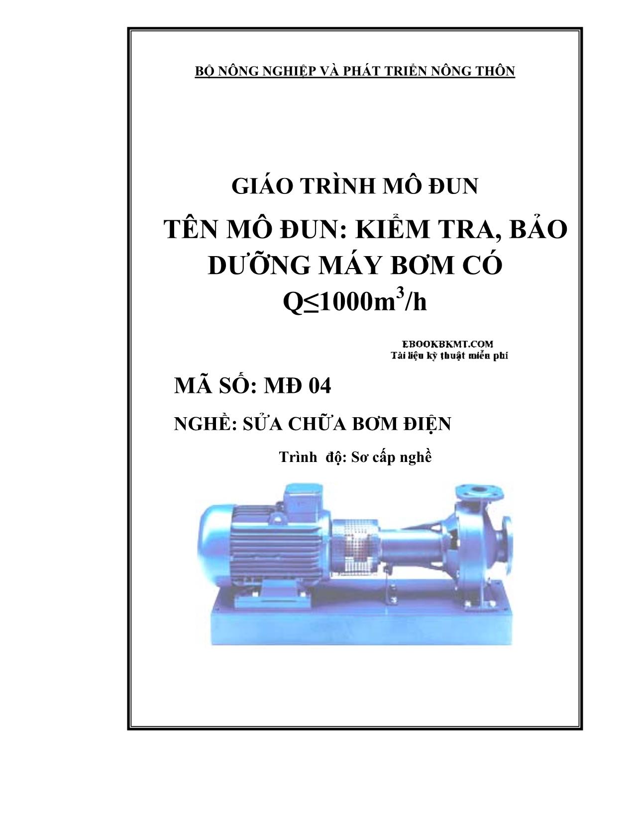Giáo trình Kiểm tra, bảo dưỡng máy bơm có Q≤1000m3/h trang 1