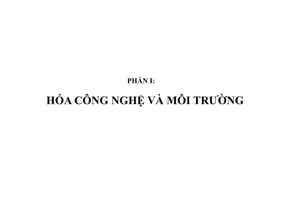 Bài giảng Hóa công nghệ - Chương 3: Tổng hợp NH3 và sản xuất axít HNO3 - Ngô Xuân Lương trang 2