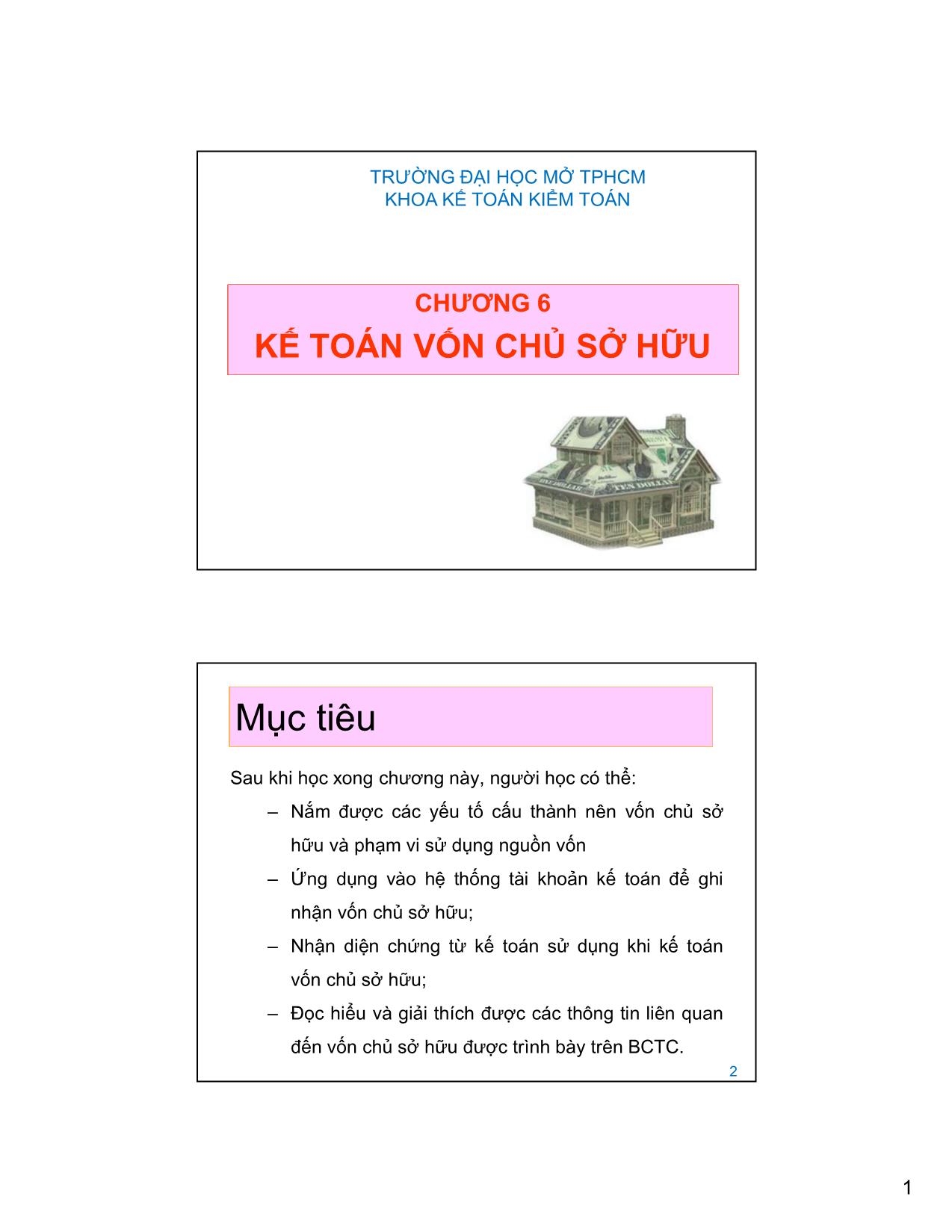 Bài giảng Kế toán tài chính và hệ thống kế toán Việt Nam 1 - Chương 6: Kế toán vốn chủ sở hữu trang 1