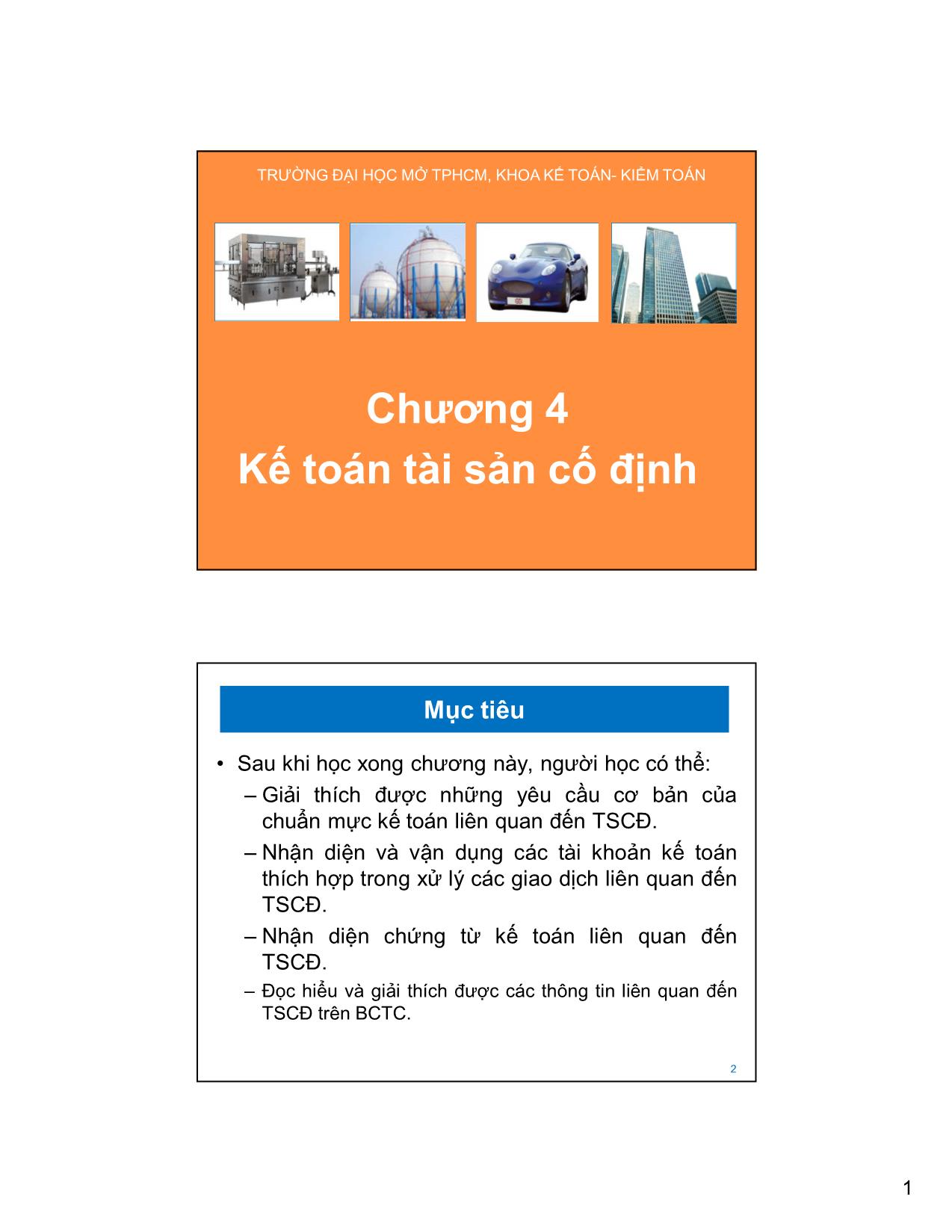 Bài giảng Kế toán tài chính và hệ thống kế toán Việt Nam 1 - Chương 4: Kế toán tài sản cố định trang 1