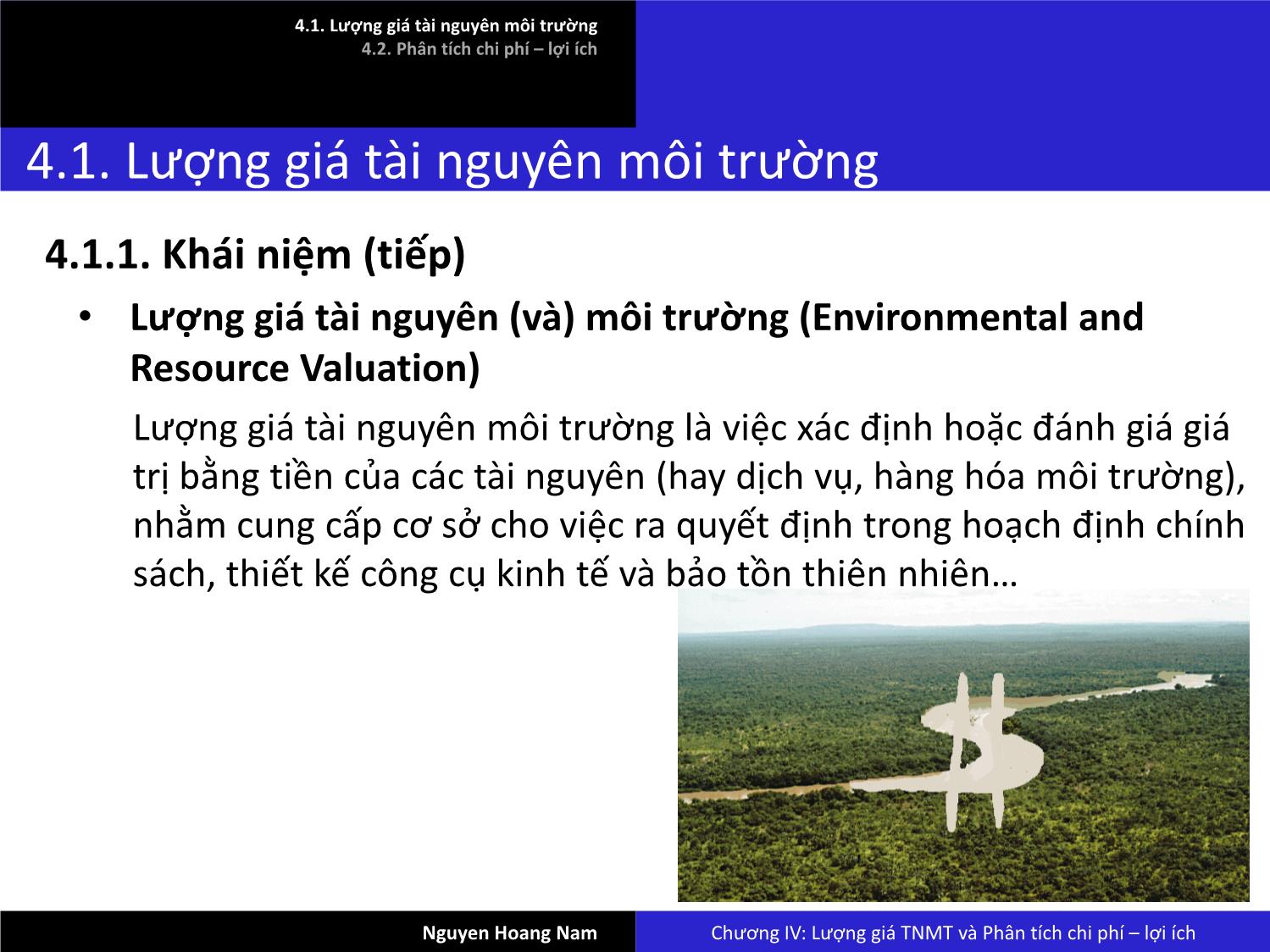 Bài giảng Kinh tế và quản lý môi trường - Chương 4: Lượng giá tự nhiên môi trường và phân tích chi phí. Lợi ích - Nguyễn Hoàng Nam trang 4