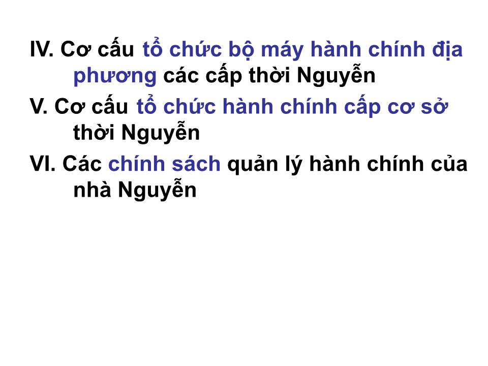 Bài giảng Lịch sử hành chính Nhà nước Việt Nam - Chương 5: Hành chính Nhà nước giai đoạn từ 1802 đến 1858 trang 3